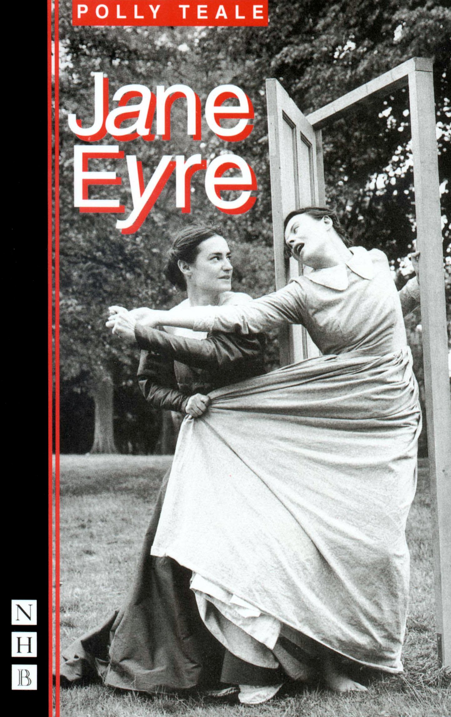 Jane Eyre (Nick Hern Books) By Polly Teale, Charlotte Bronte