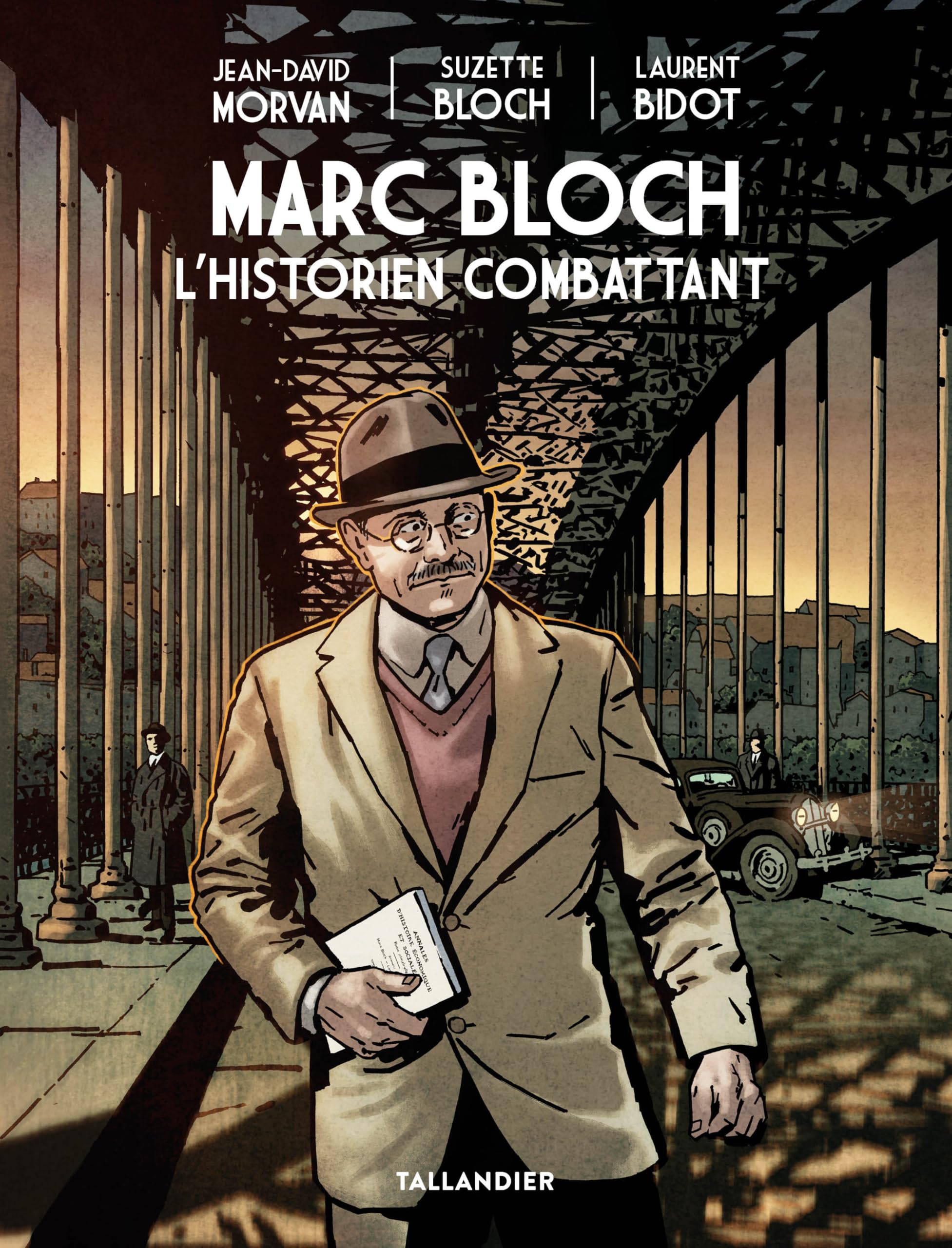 Marc Bloch: L'historien combattant