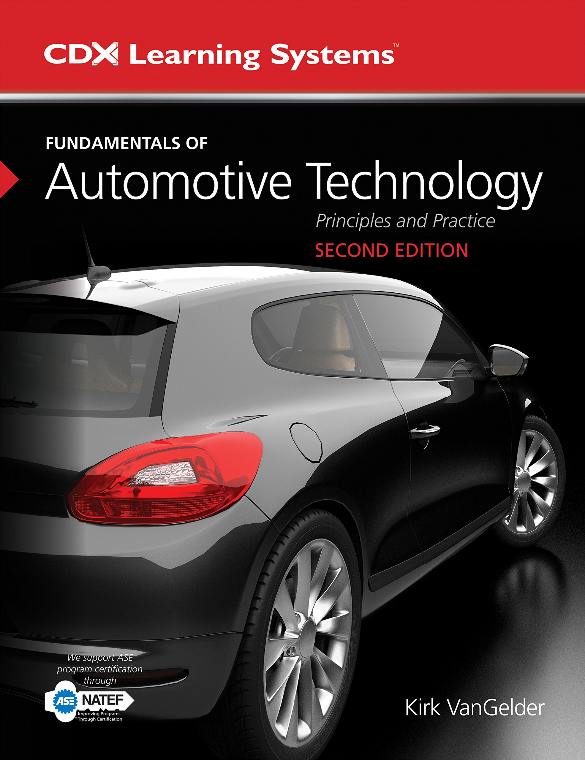 Fundamentals of Automotive Technology: 2017 NATEF Edition