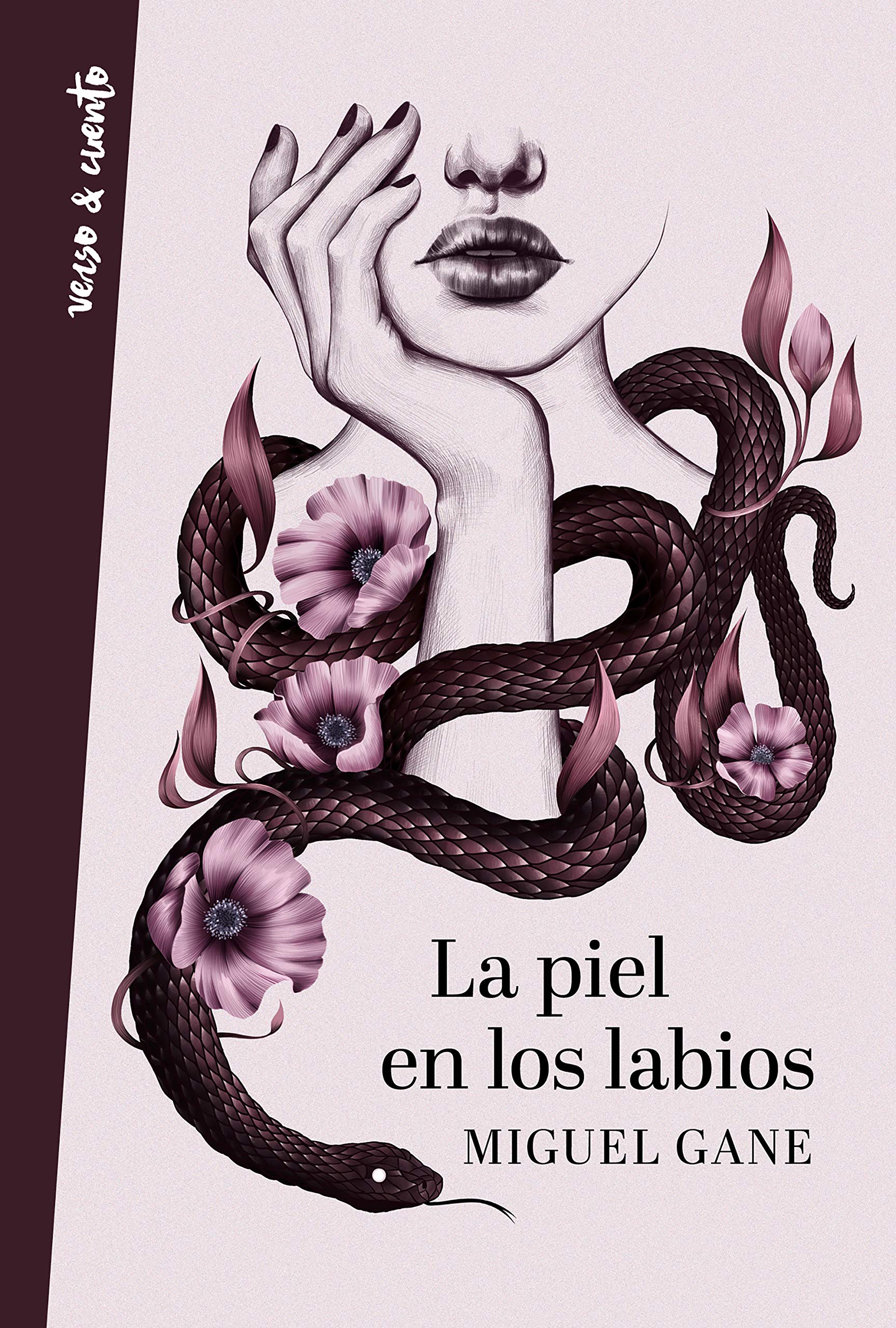 La Piel En Los Labios / My Skin on Your Lips: 718015 (Verso&cuento)