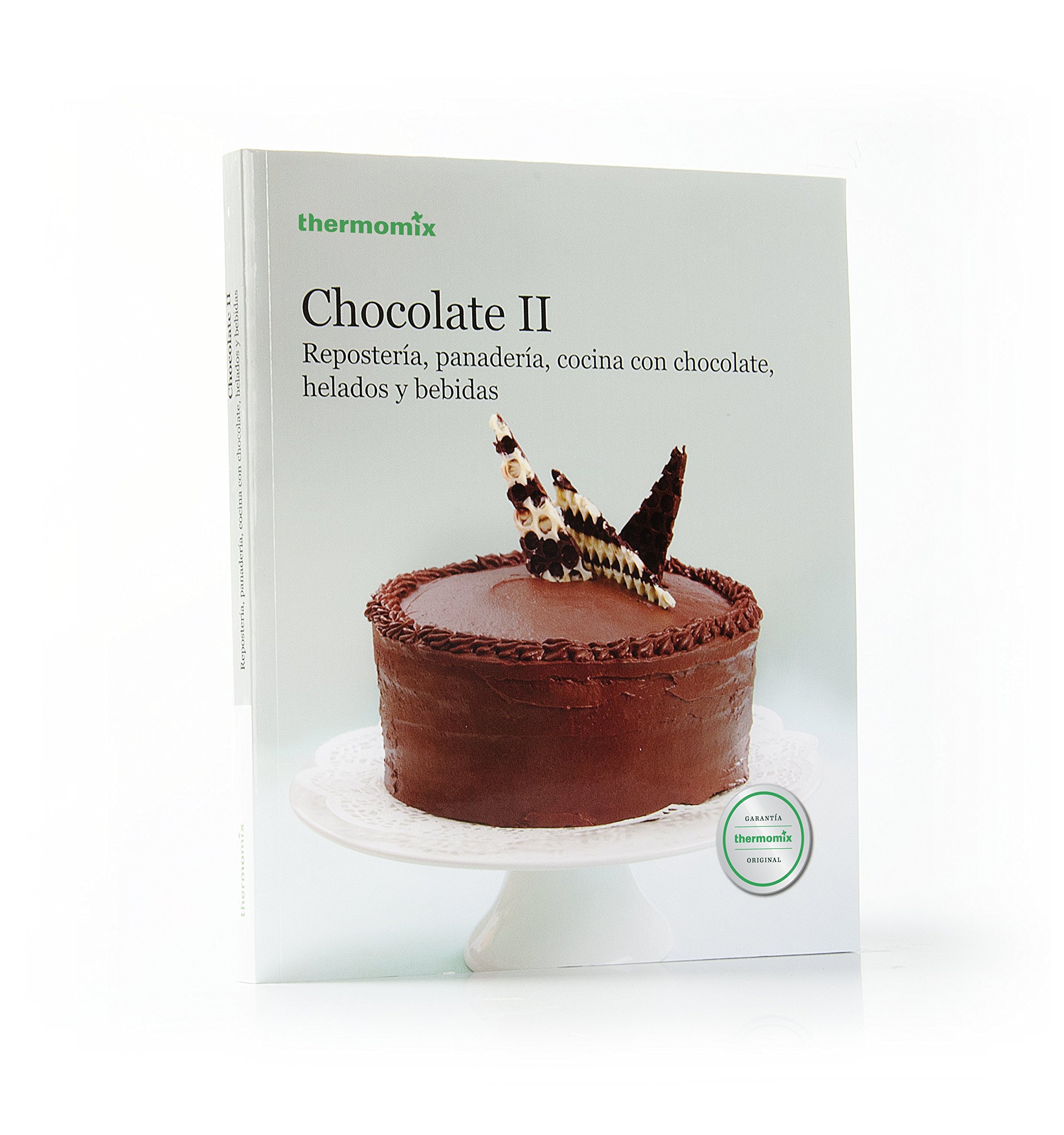 Chocolate II : repostería, panadería, cocina con chocolate, helados y bebidas