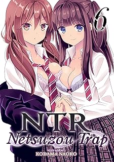 NTR: Netsuzou Trap Vol. 6