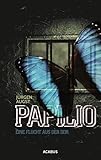 Papilio. Meine Flucht aus der DDR