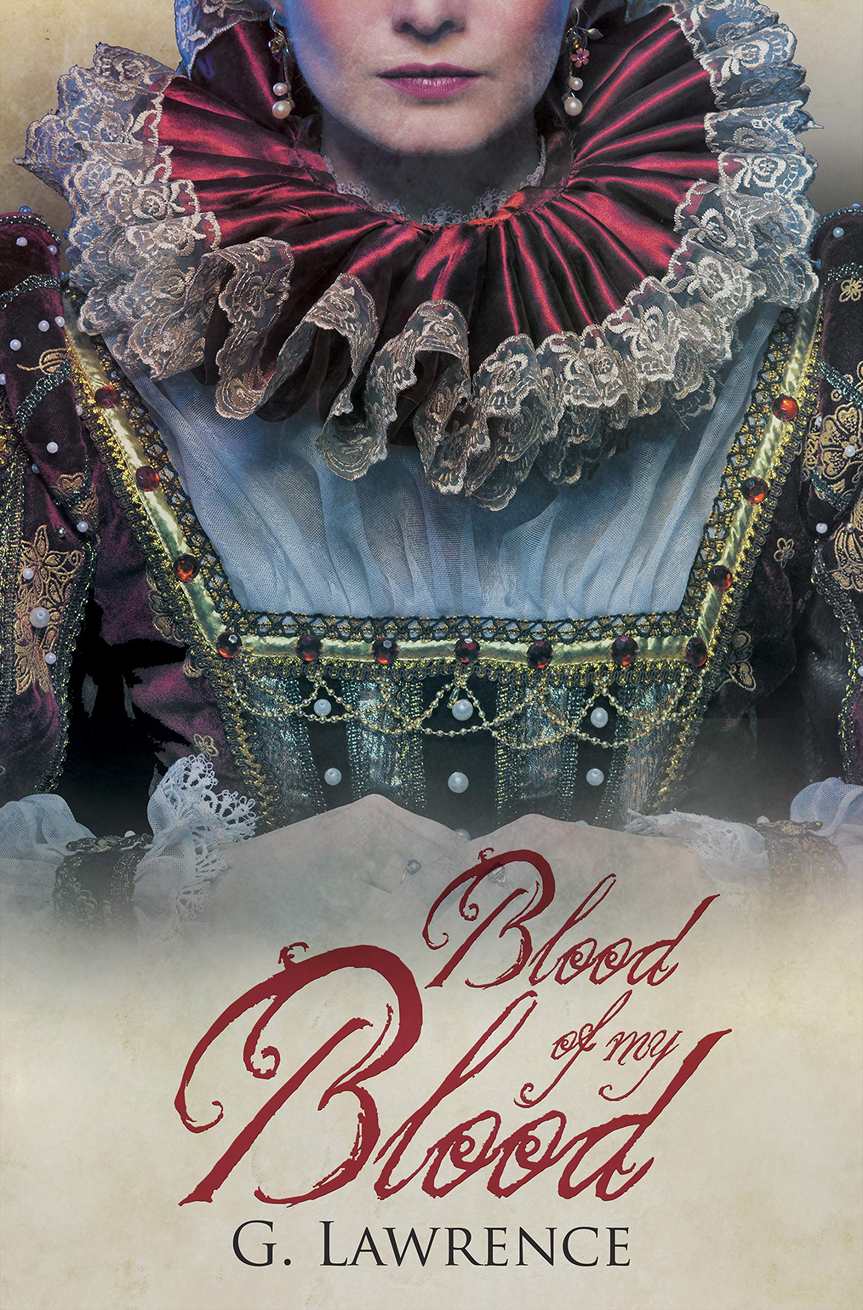Blood of my Blood (The Elizabeth of England Chronicles Book 6)