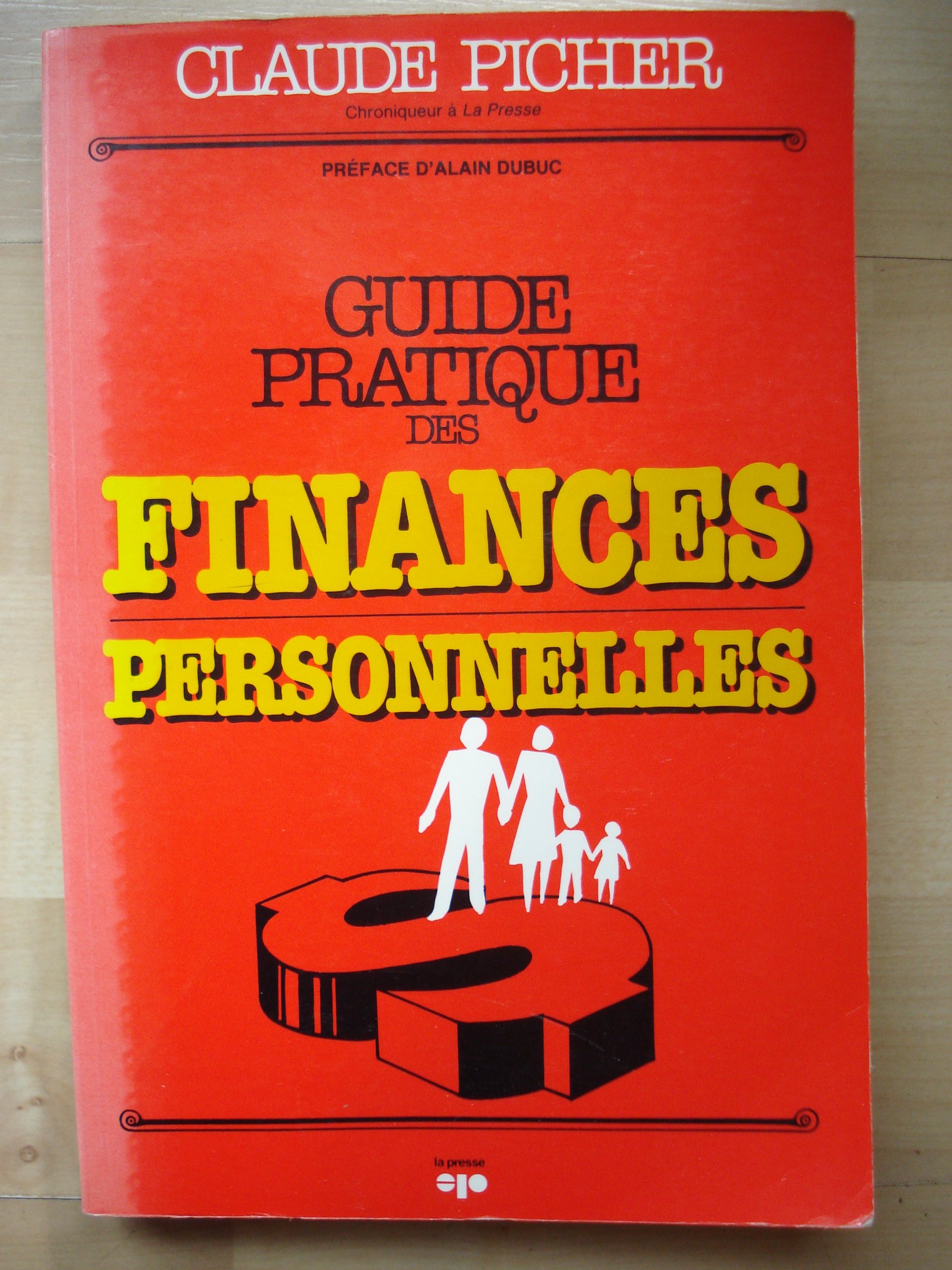 Guide Pratique Des Finances Personnelles [Paperback] Claude Picher