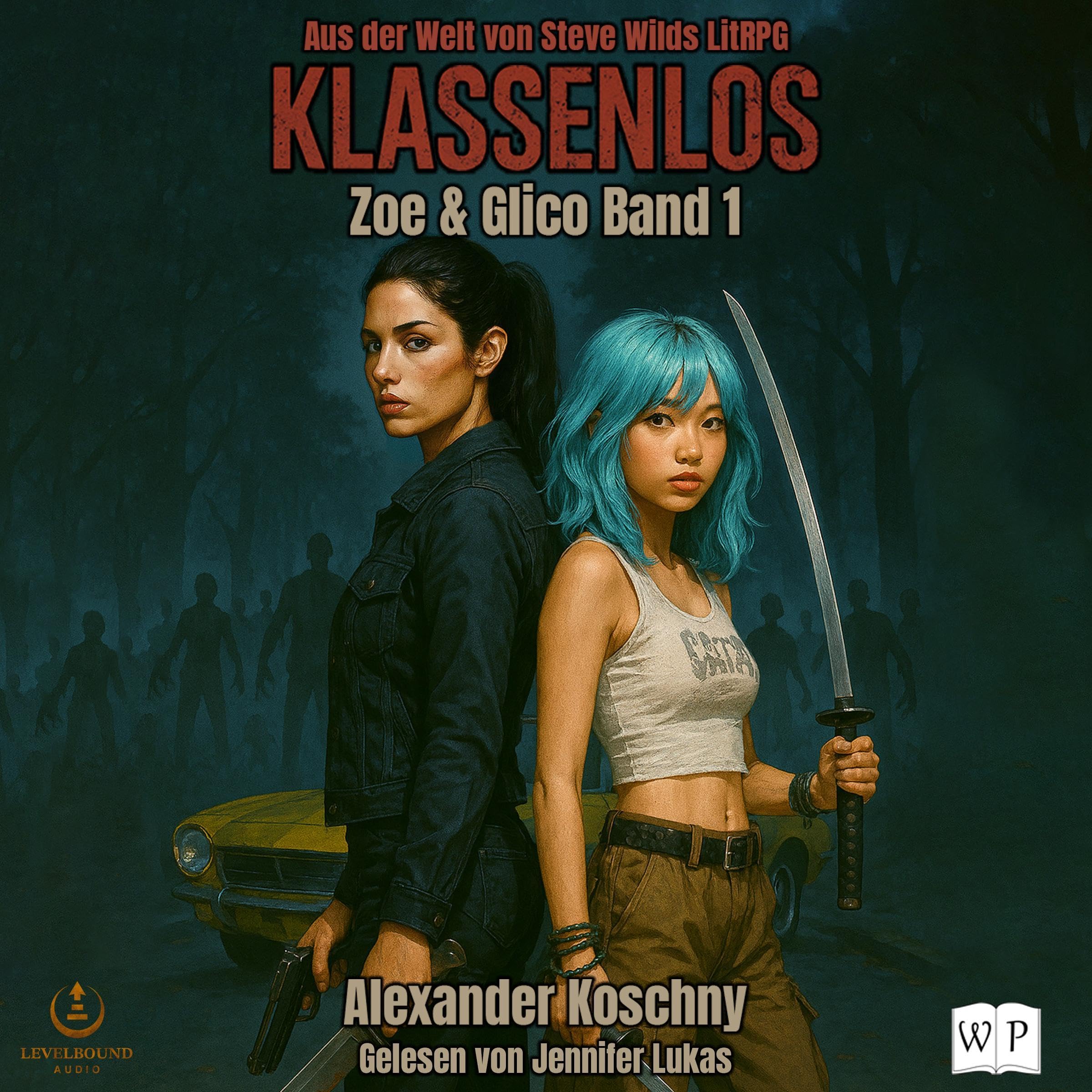 Cover art for Zoe & Glico Band 1: Aus der Welt von Steve Wilds LitRPG "Klassenlos"