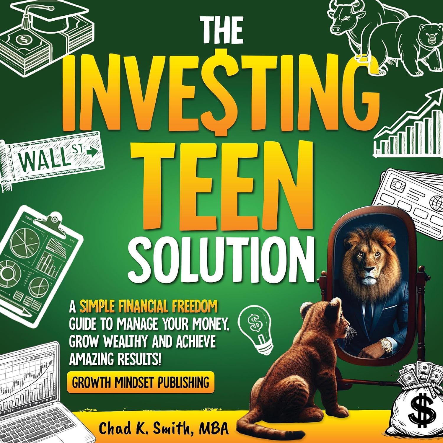The Investing Teen Solution: A Simple Financial Freedom Guide to Manage Your Money, Grow Wealthy, and Achieve Amazing Results!    
	                
	            

                 
                        Audible Audiobook 
                  
                        – Unabridged