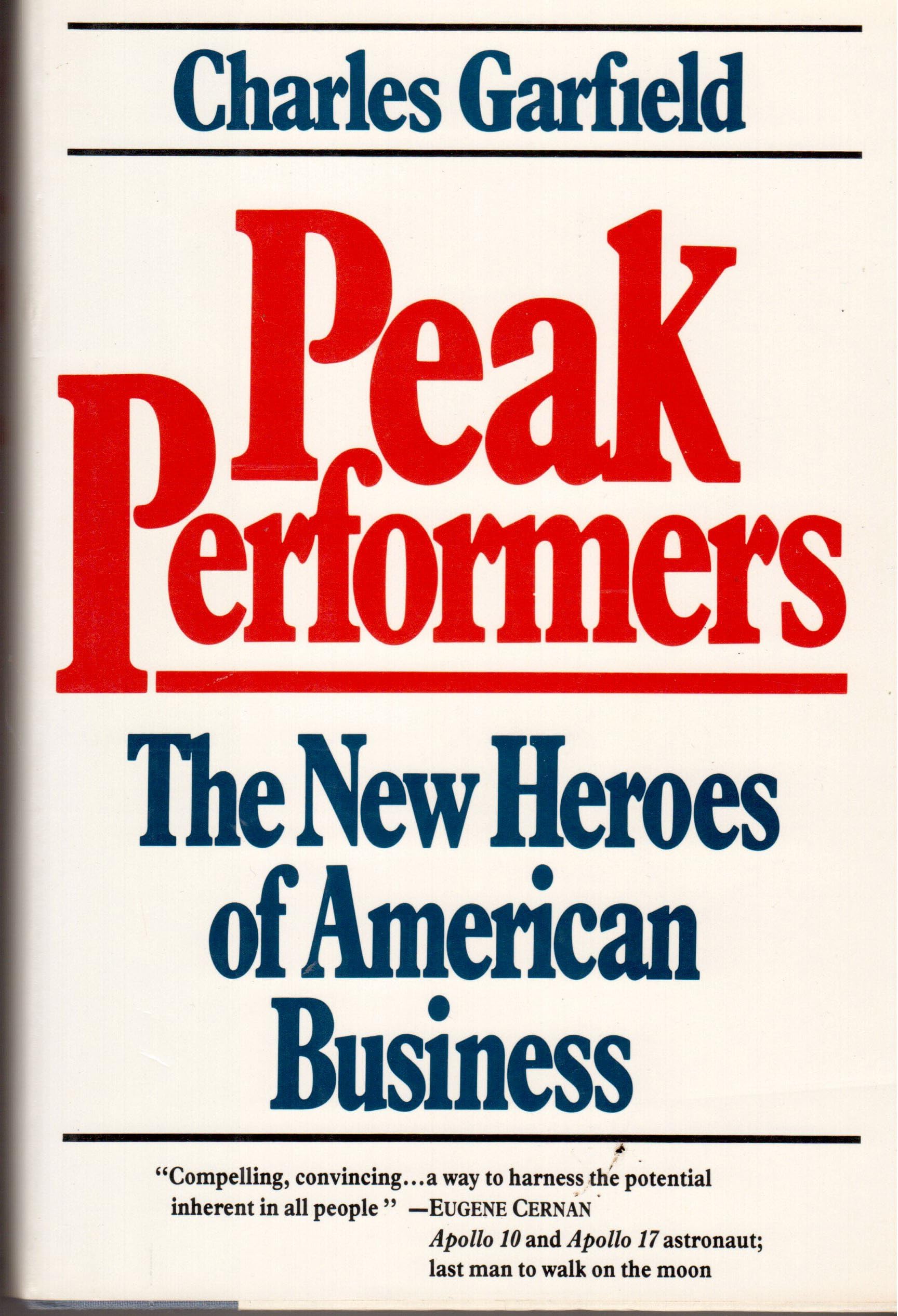 Peak Performers: The New Heroes of American Business