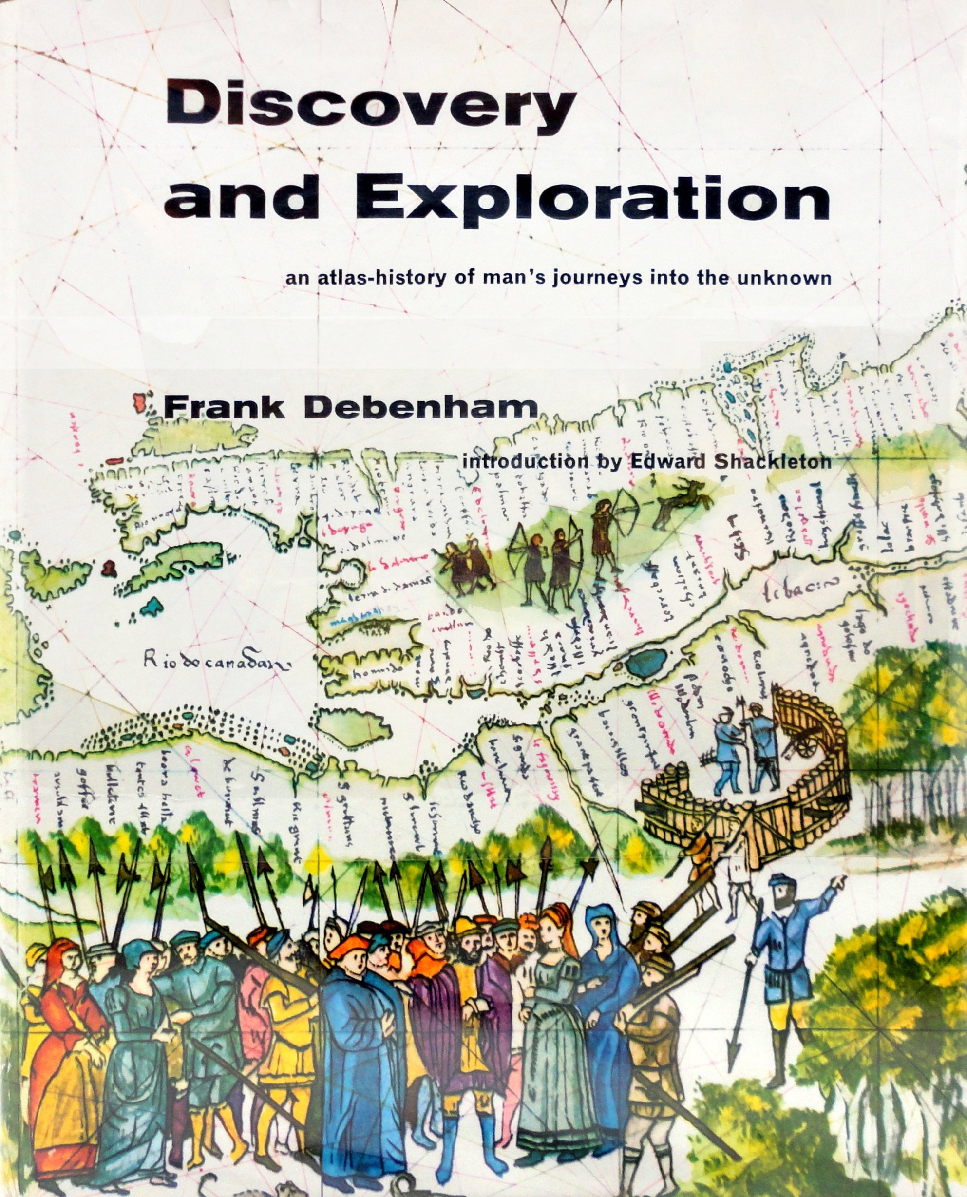 Discovery and Exploration, an atlas-history of man's journeys into the unknown