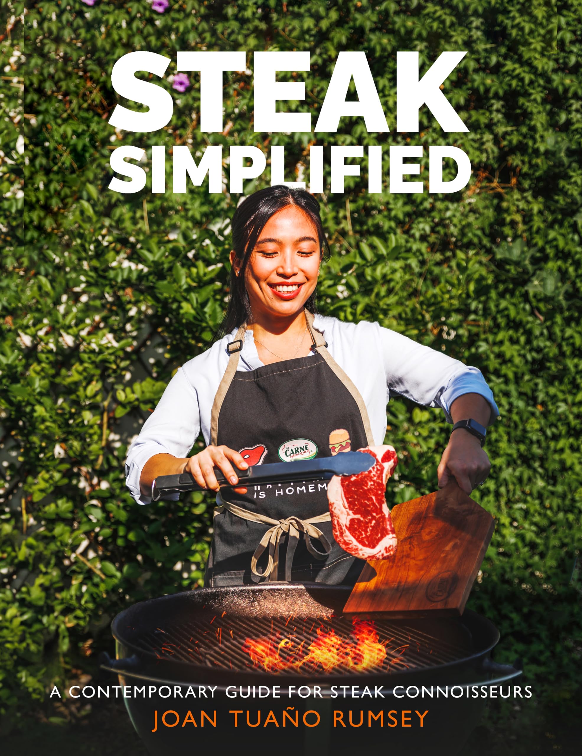 Steak Simplified: A Contemporary Guide for Steak Connoisseurs