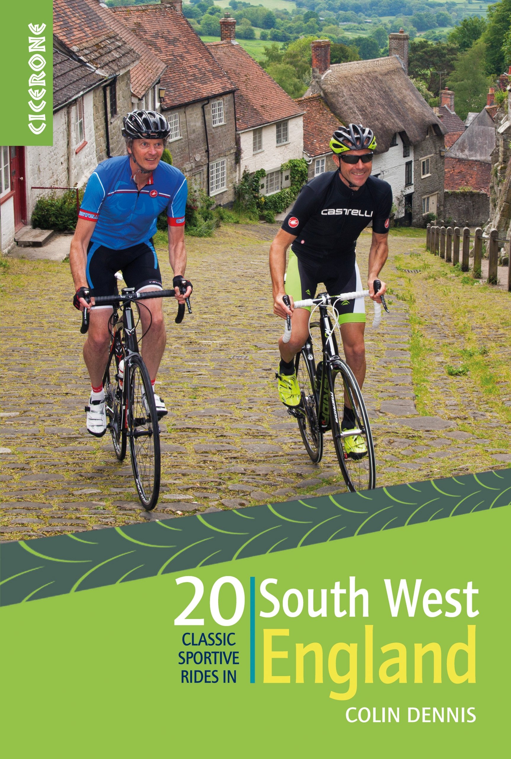 20 Classic Sportive Rides in South West England: Graded routes on cycle-friendly roads in Cornwall, Devon, Somerset and Avon and Dorset (Cicerone Cycling Guides)