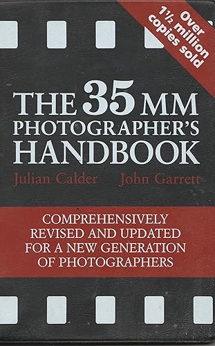 The 35mm Photographer's Handbook (Comprehensively revised and updated for a new generation of photographers)