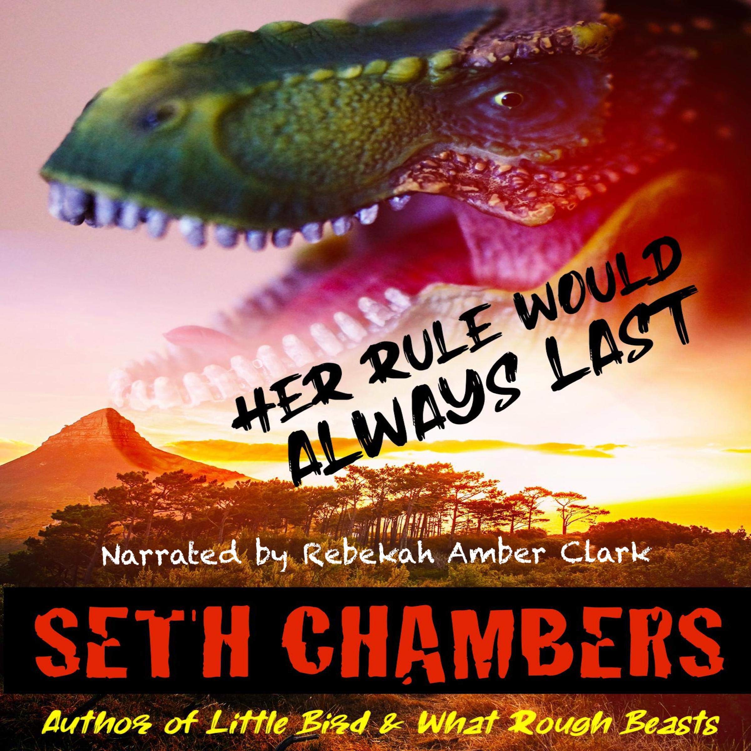 Her Rule Would Always Last