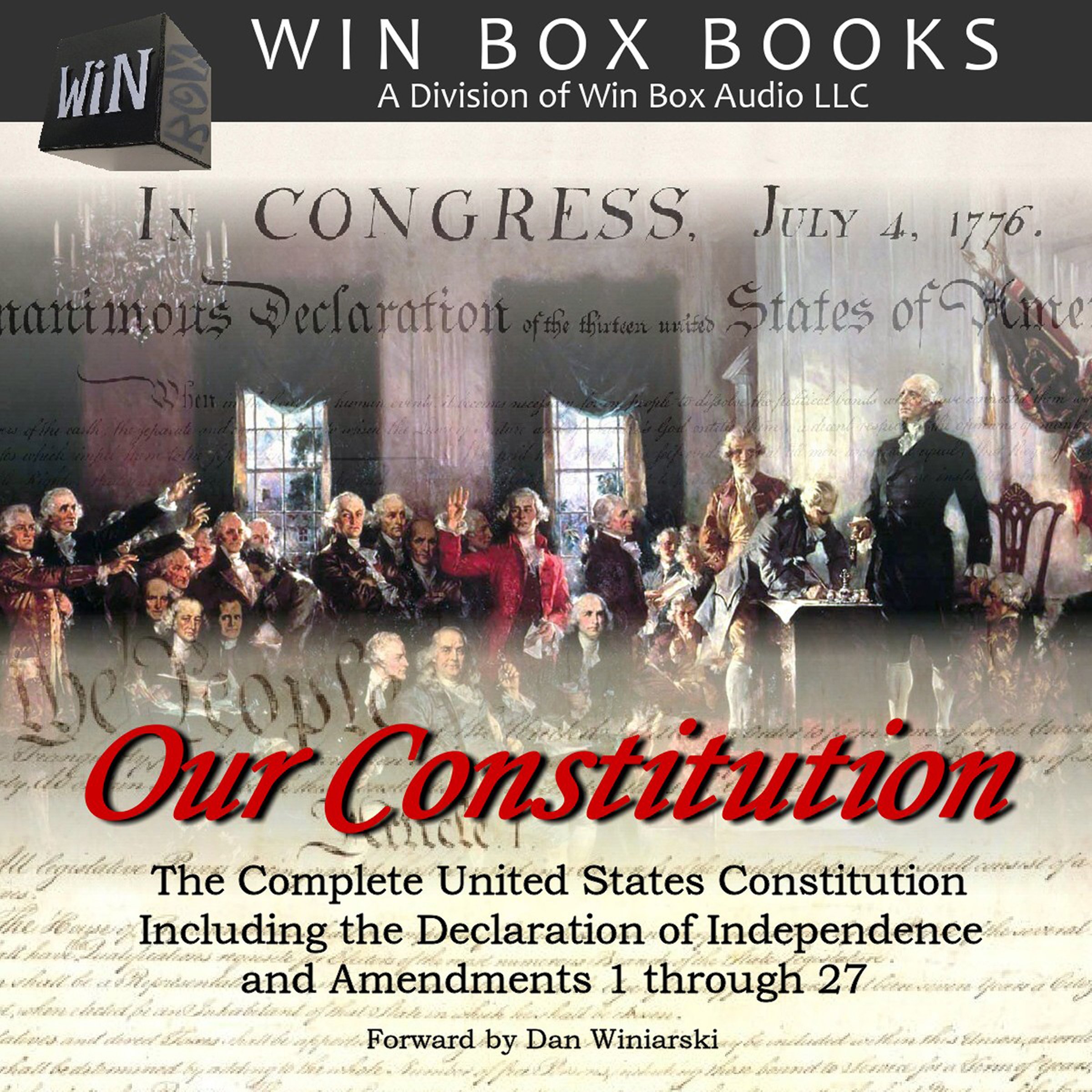 Our Constitution: The Complete United States Constitution