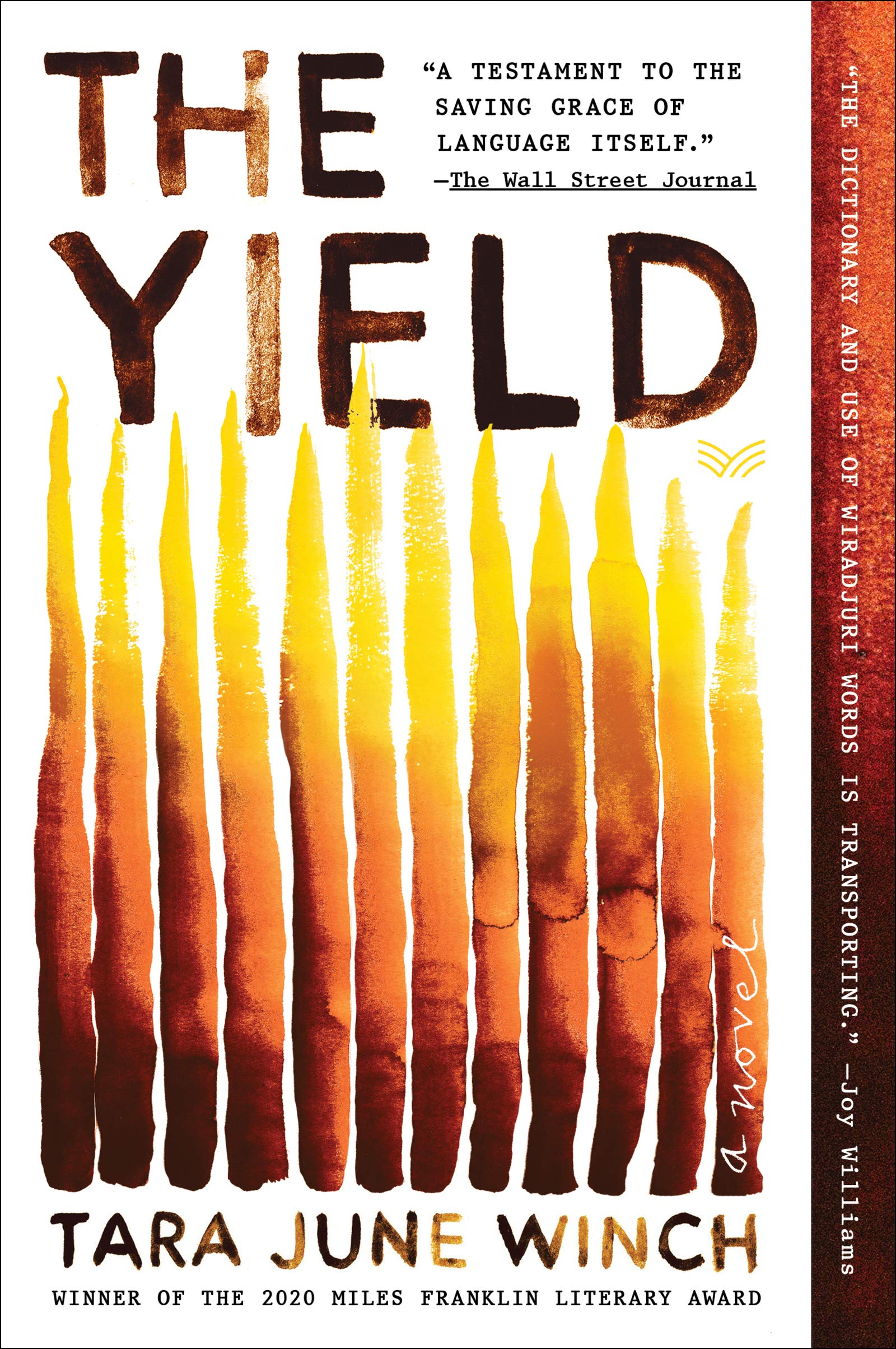 The Yield: A Novel