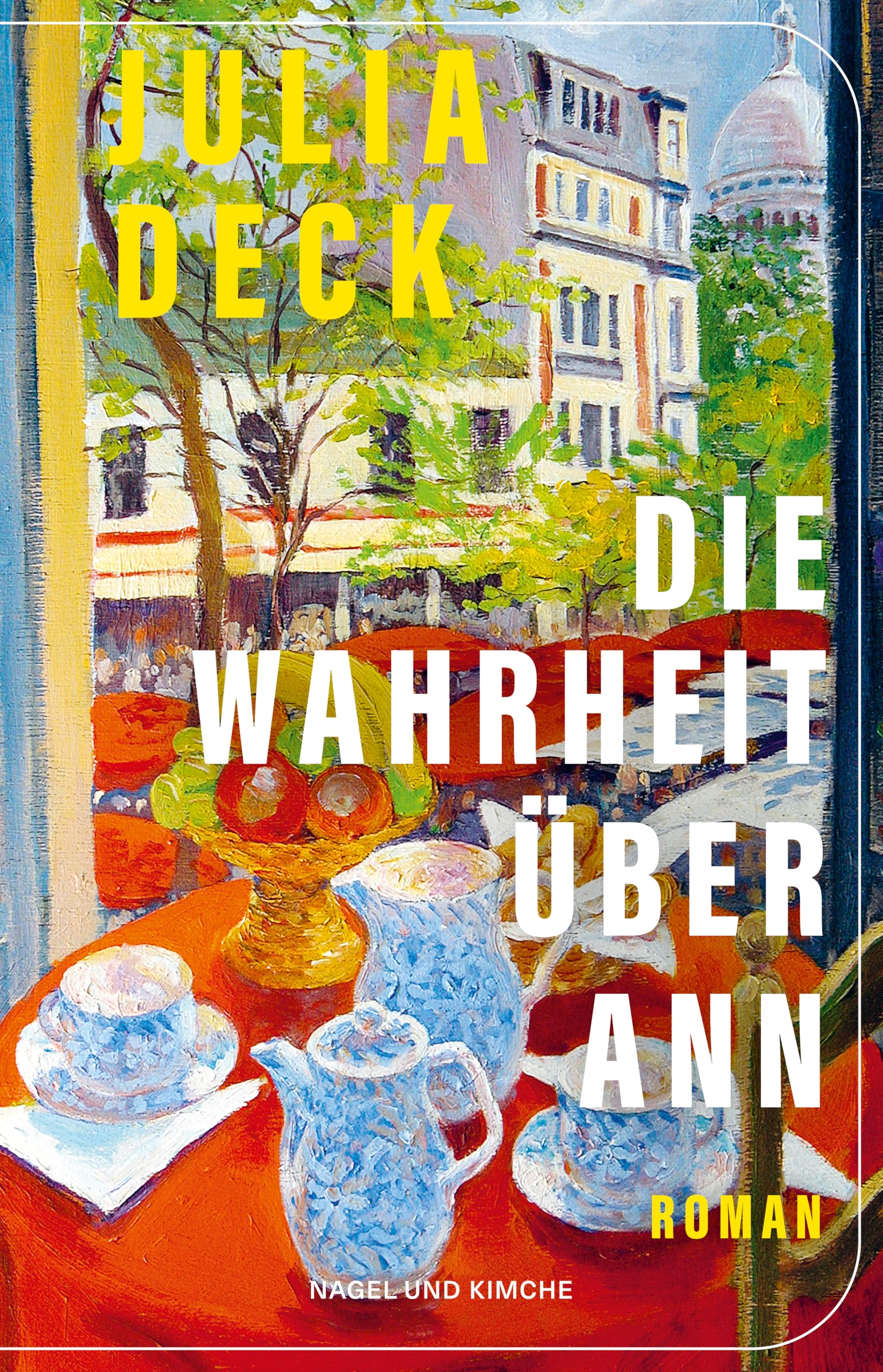 Die Wahrheit über Ann: Roman | Das berührende Porträt einer liebevollen Mutter-Tochter-Beziehung | Ausgezeichnet mit dem Prix Médicis 2024