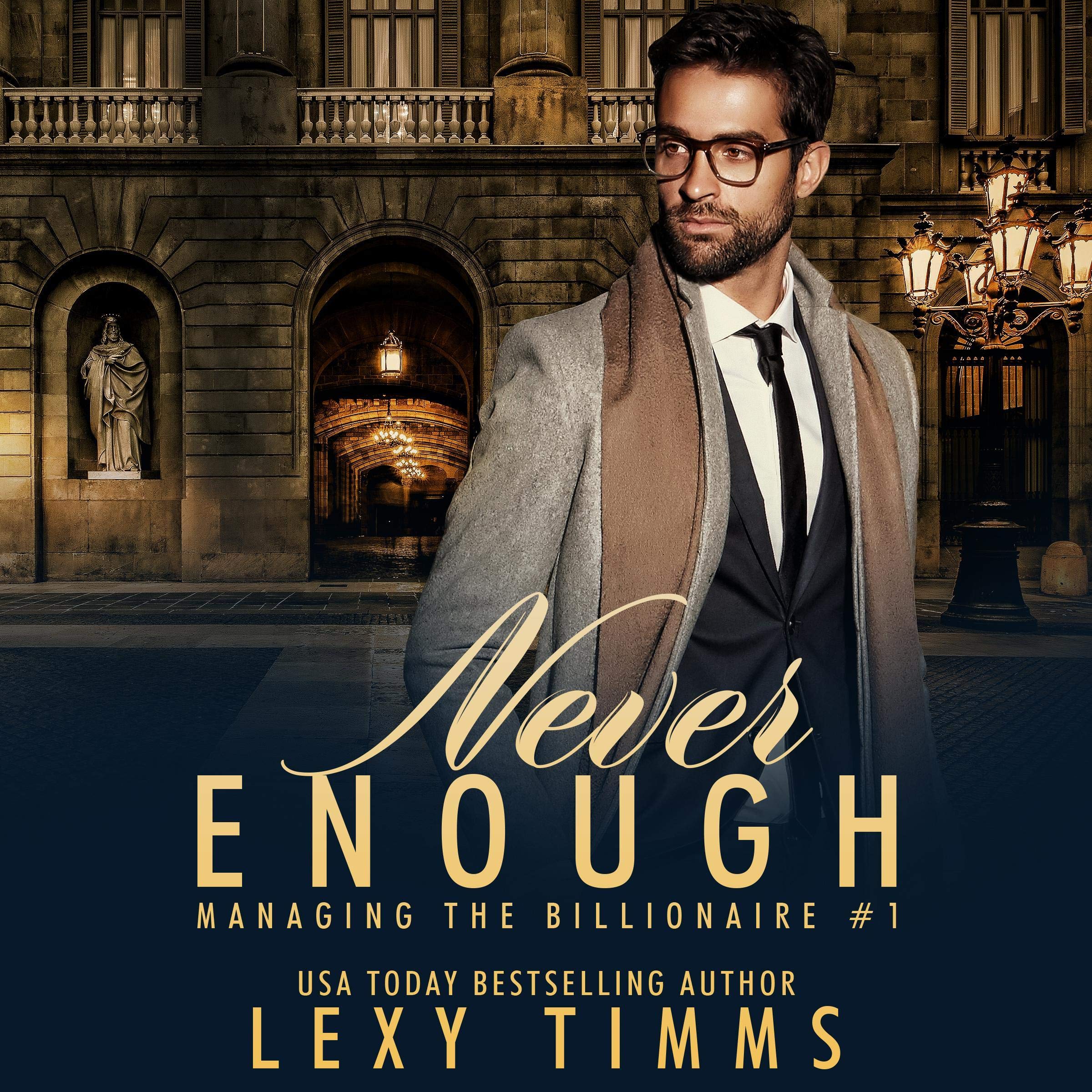 Never Enough: Billionaire Steamy Workplace Romance