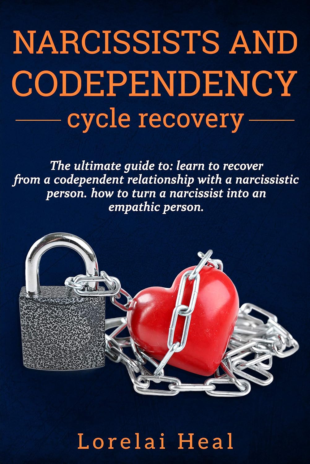 Narcissists and codependency cycle recovery: THE ULTIMATE GUIDE TO ...