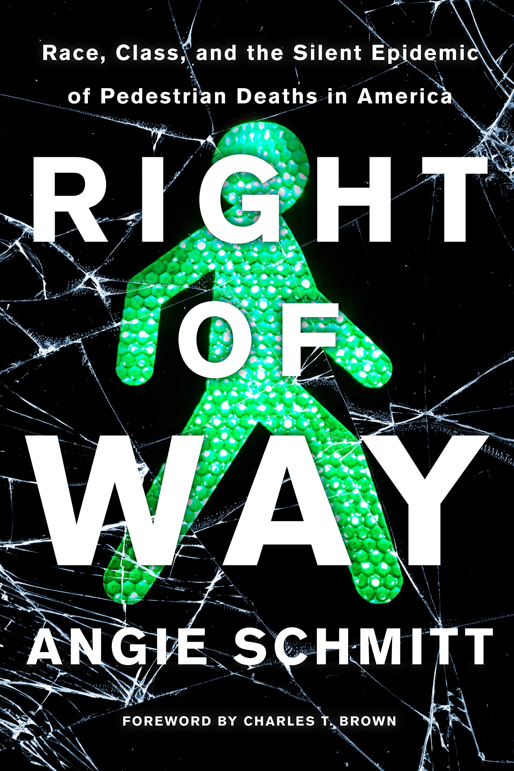 Right of Way: Race, Class, and the Silent Epidemic of Pedestrian Deaths in Ameri