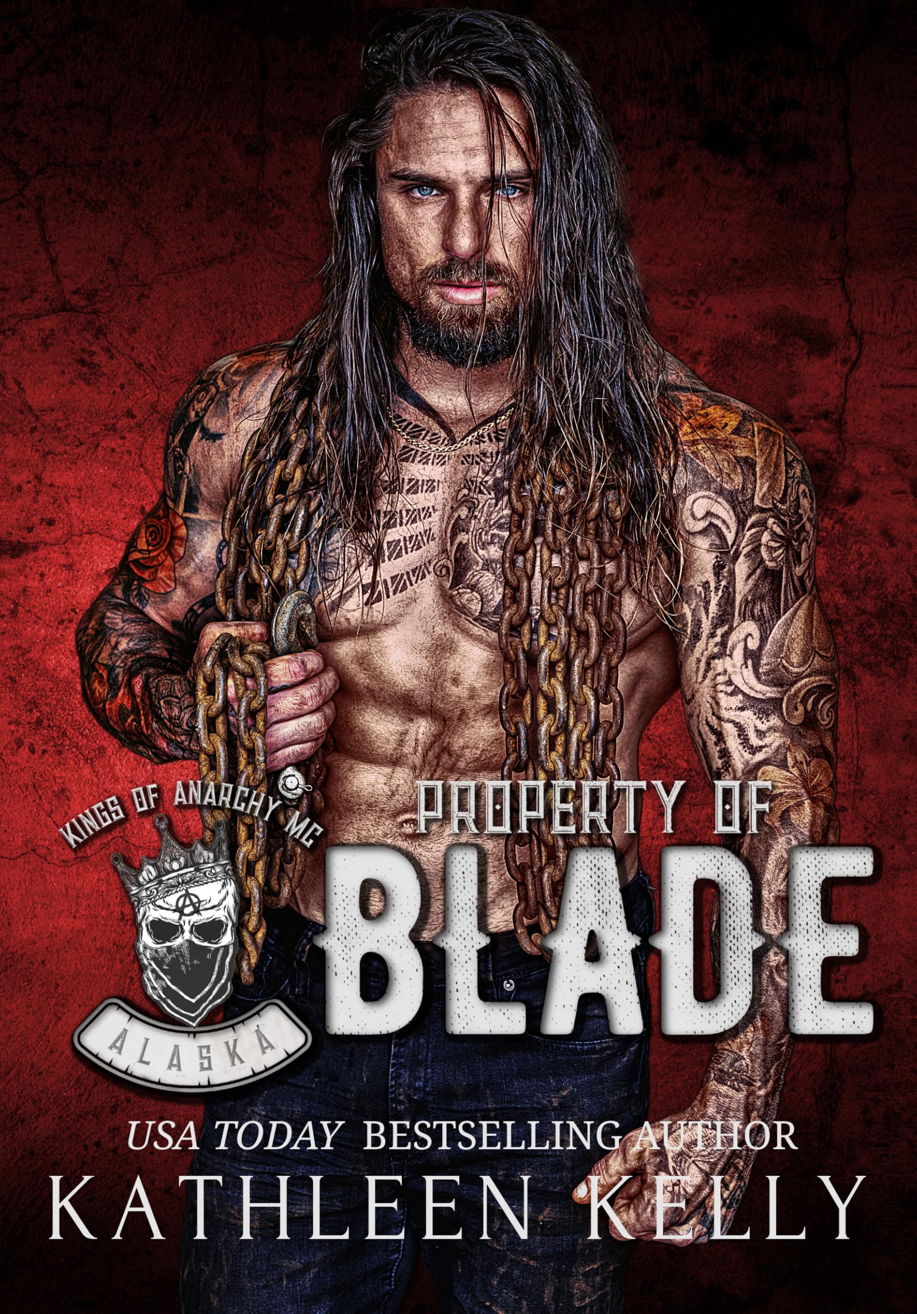 Property of Blade (Kings of Anarchy MC: Alaska Book 1)