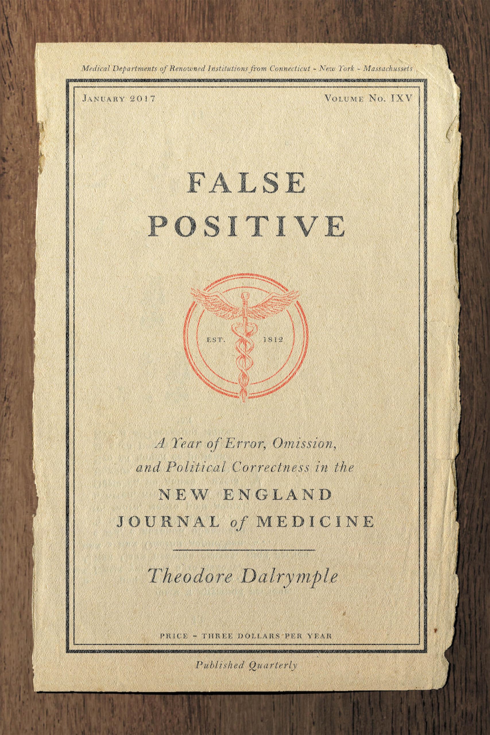 False Positive by Theodore Dalrymple (Hardback Book)