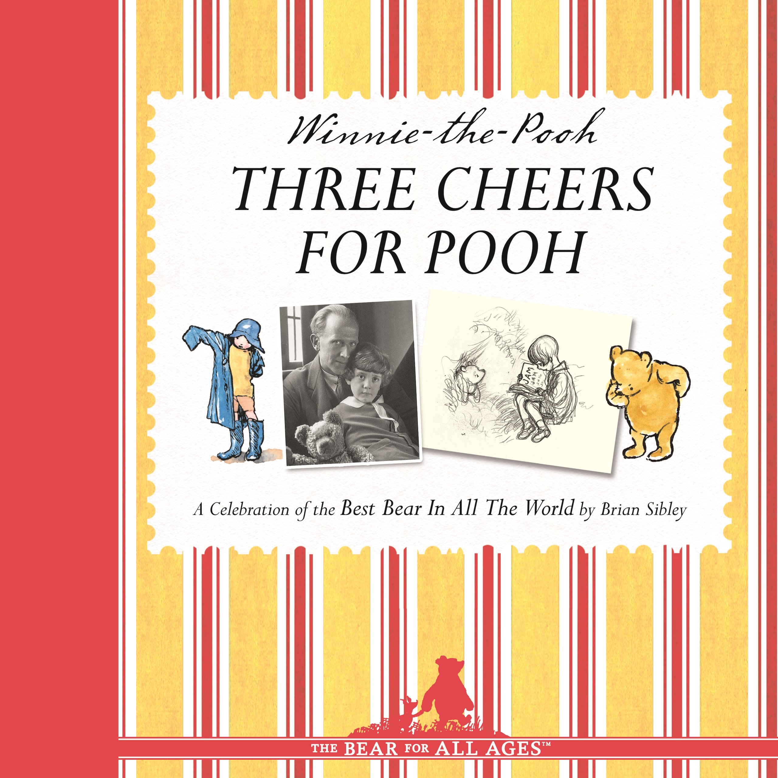 Three Cheers For Pooh: A Celebratory Gift Book for Fans of Milne’s Classic Illustrated Children’s Collections