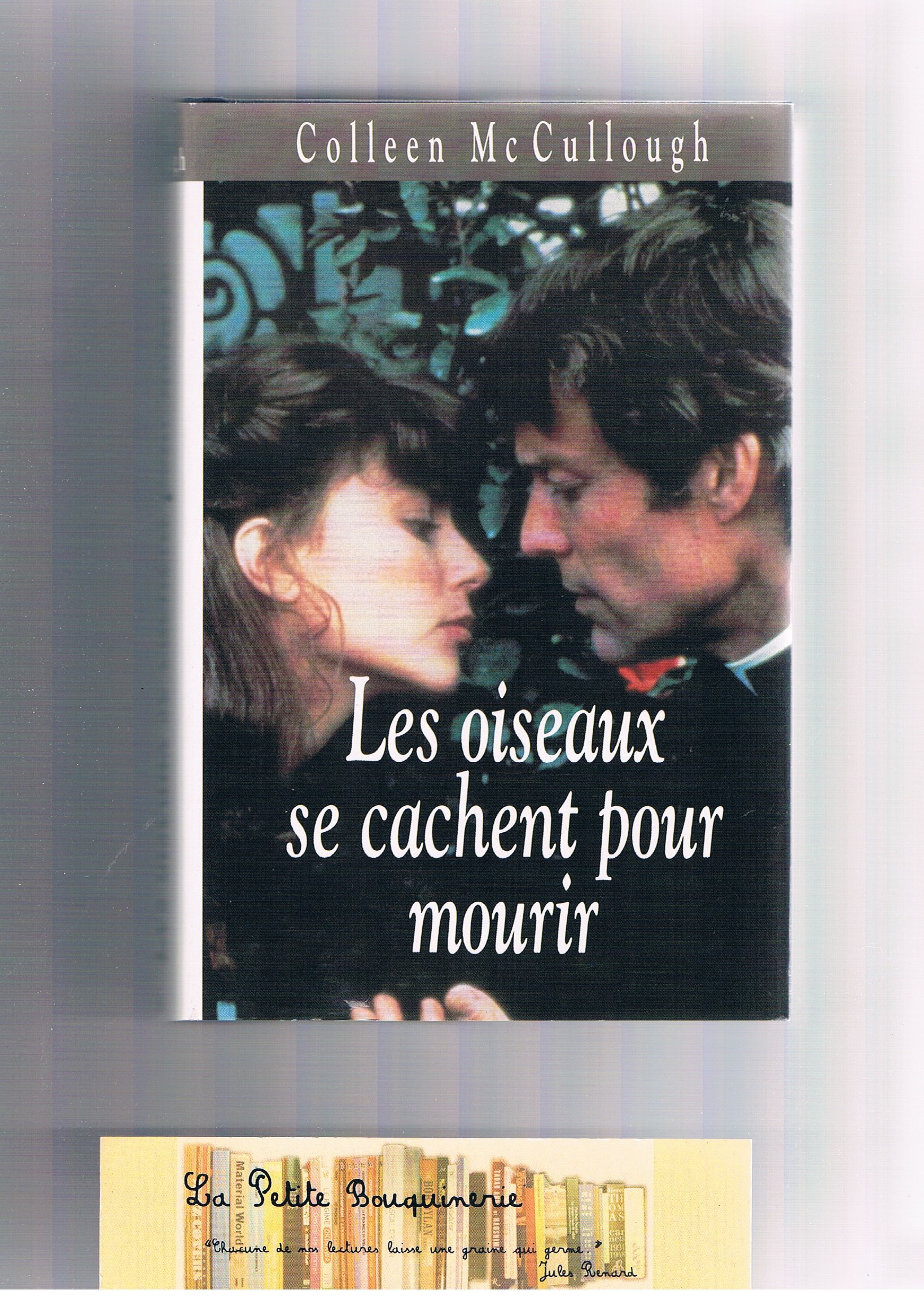 Télécharger Gratuitement Les Oiseaux Se Cachent Pour Mourir L Intégrale Amazon.fr - Les oiseaux se cachent pour mourir - Colleen McCullough - Livres