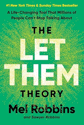 The Let Them Theory: A Life-Changing Tool That Millions of People Can’t Stop Talking About