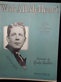 "With All My Heart" Featured By Rudy Vallee"