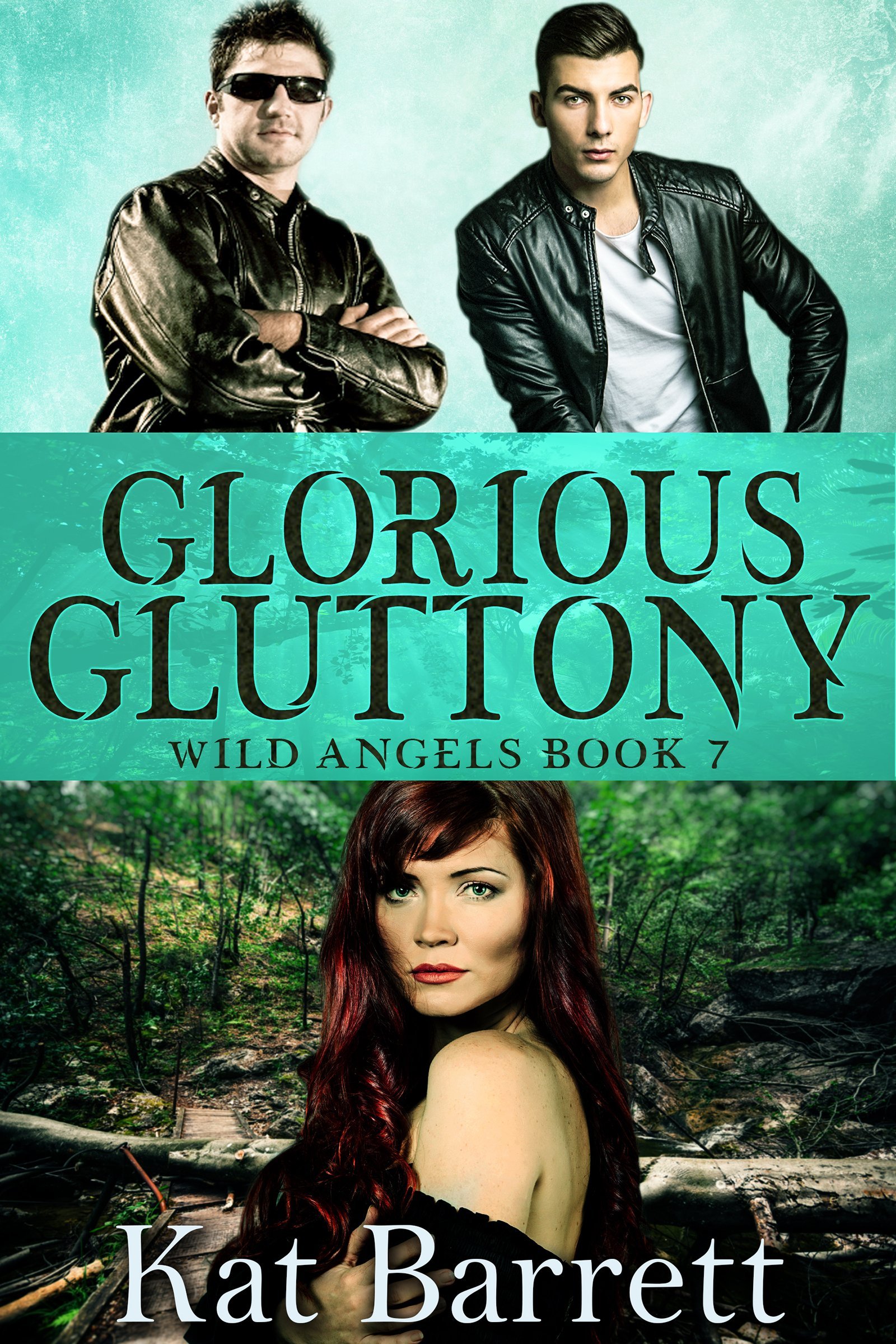Glorious Gluttony (Wild Angels Book 7)