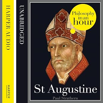 St Augustine: Philosophy in an Hour Audiobook by Paul Strathern episode artwork