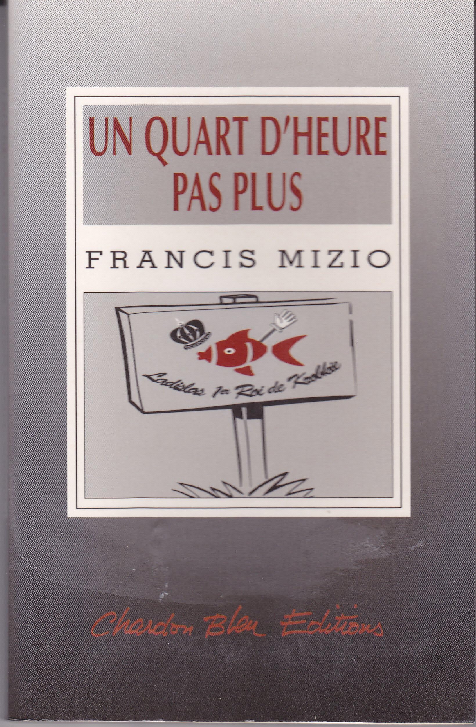 Un quart d'heure, pas plus