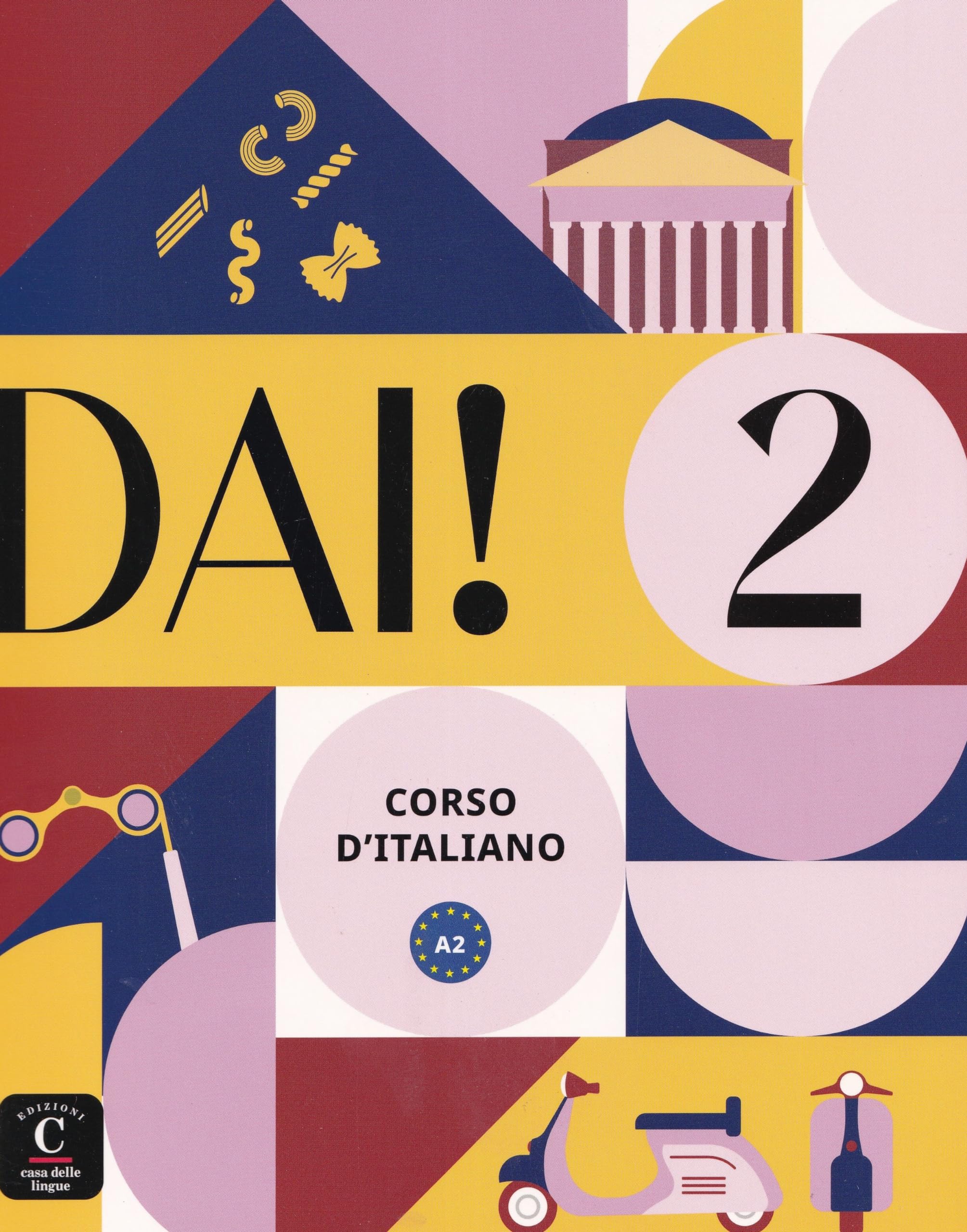 Dai! 2 Corso d'italiano A2: Livre de l'élève + cahier