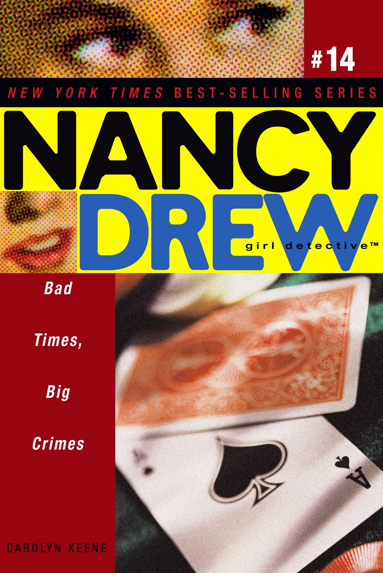 Bad Times, Big Crimes: Volume 14 (Nancy Drew (All New) Girl Detective)