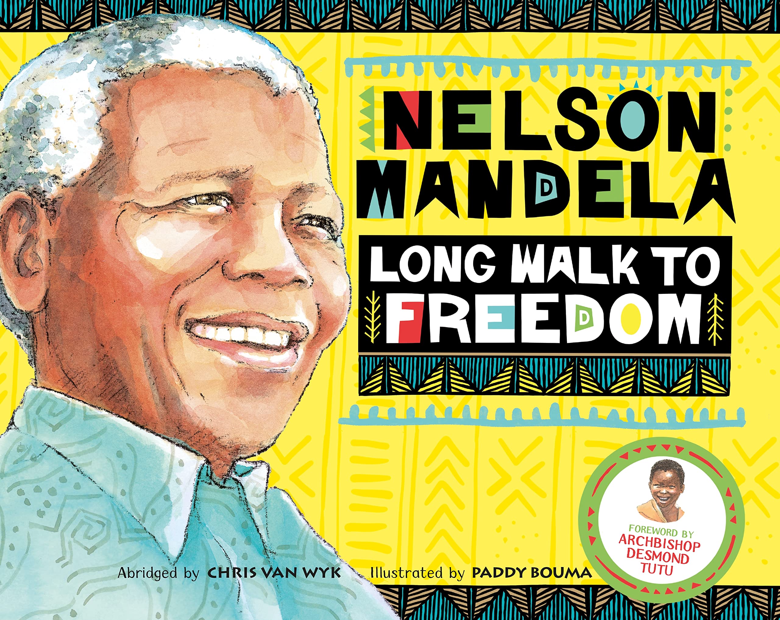 Long Walk to Freedom: Illustrated Children's edition: Nelson Mandela ...