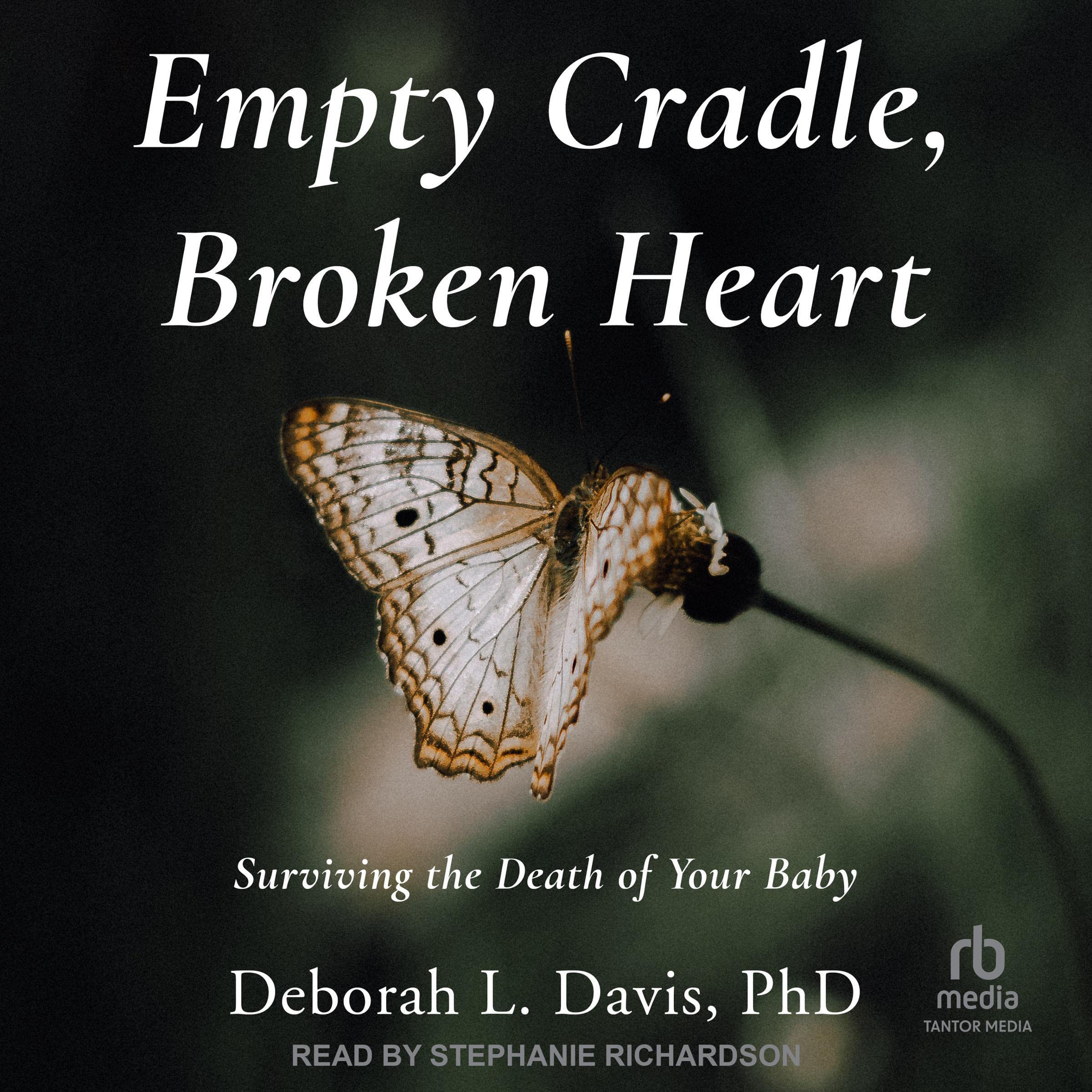 Empty Cradle, Broken Heart (Third Edition)