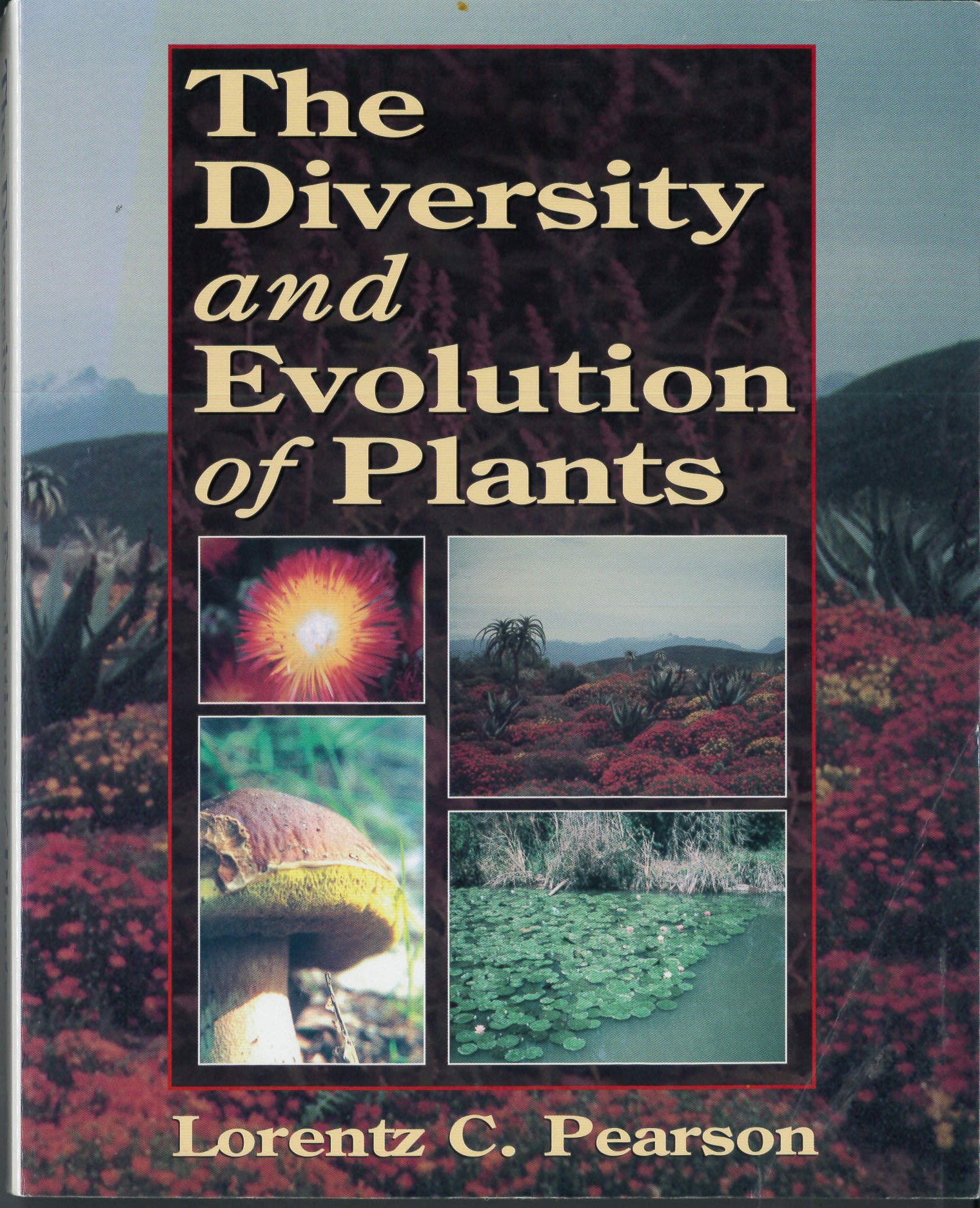 The Diversity and Evolution of Plants