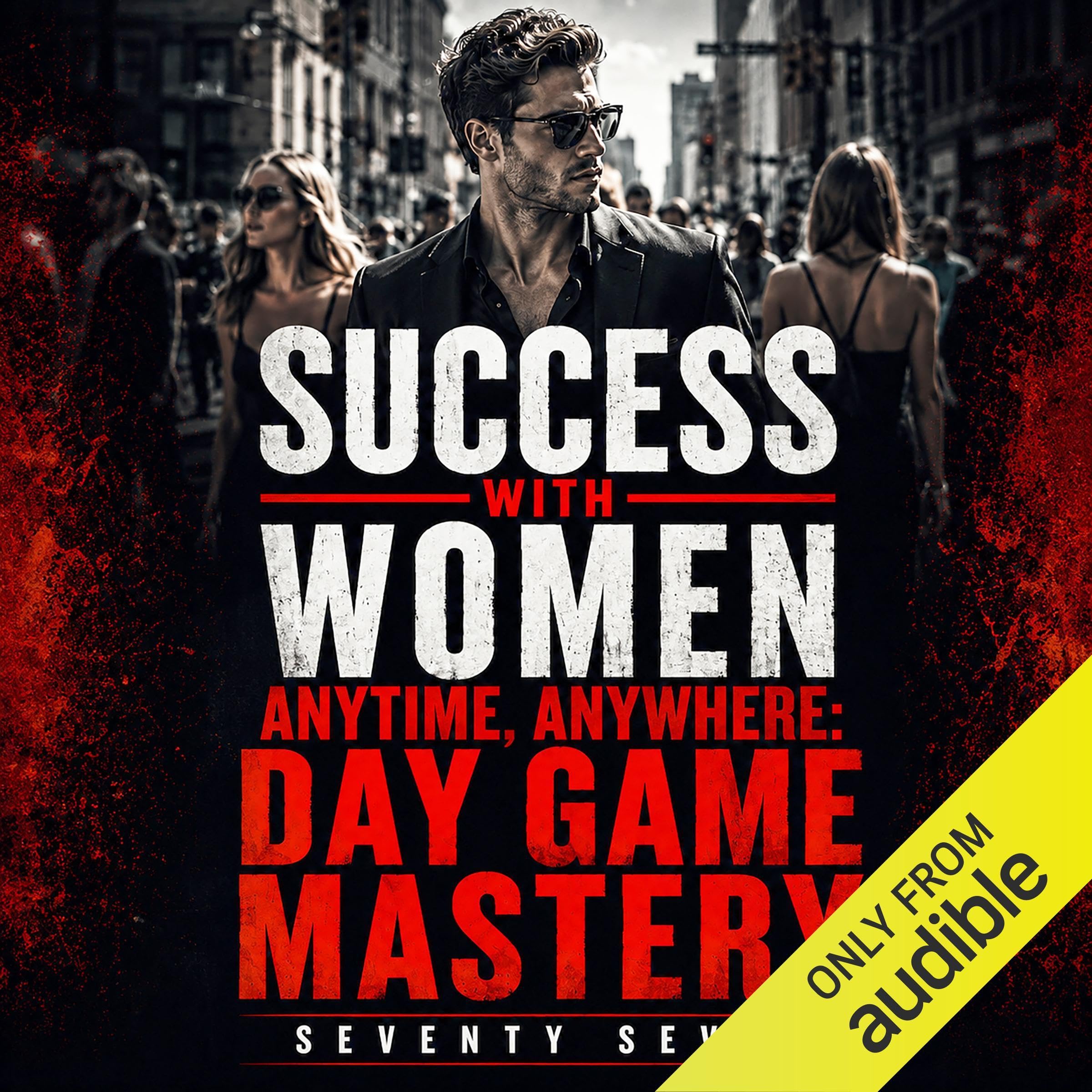 Cover art for Success with Women Anytime, Anywhere