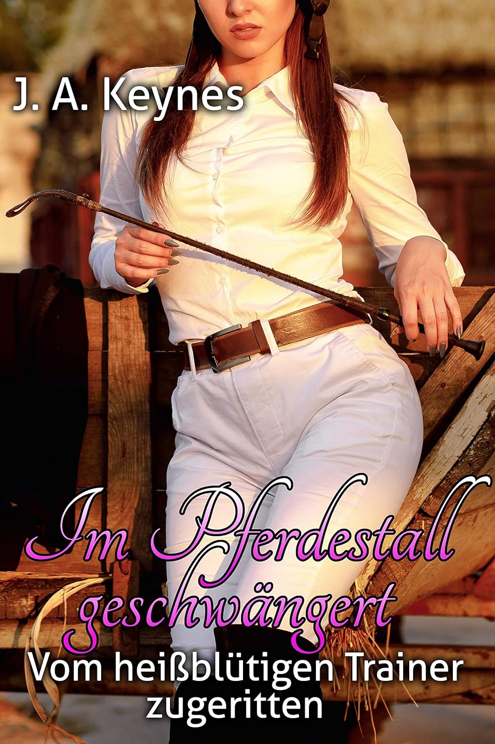 Im Pferdestall geschwängert: Vom heißblütigen Trainer zugeritten eBook :  Keynes, J. A.: Amazon.de: Kindle-Shop