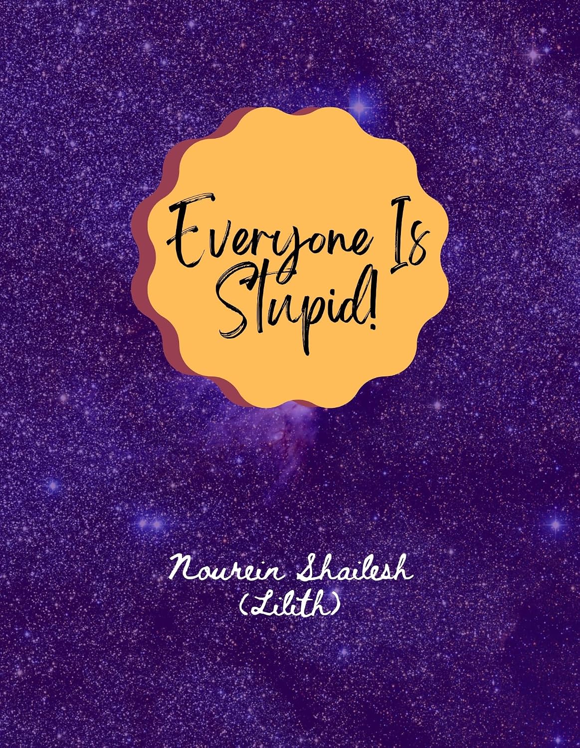 Everyone Is Stupid