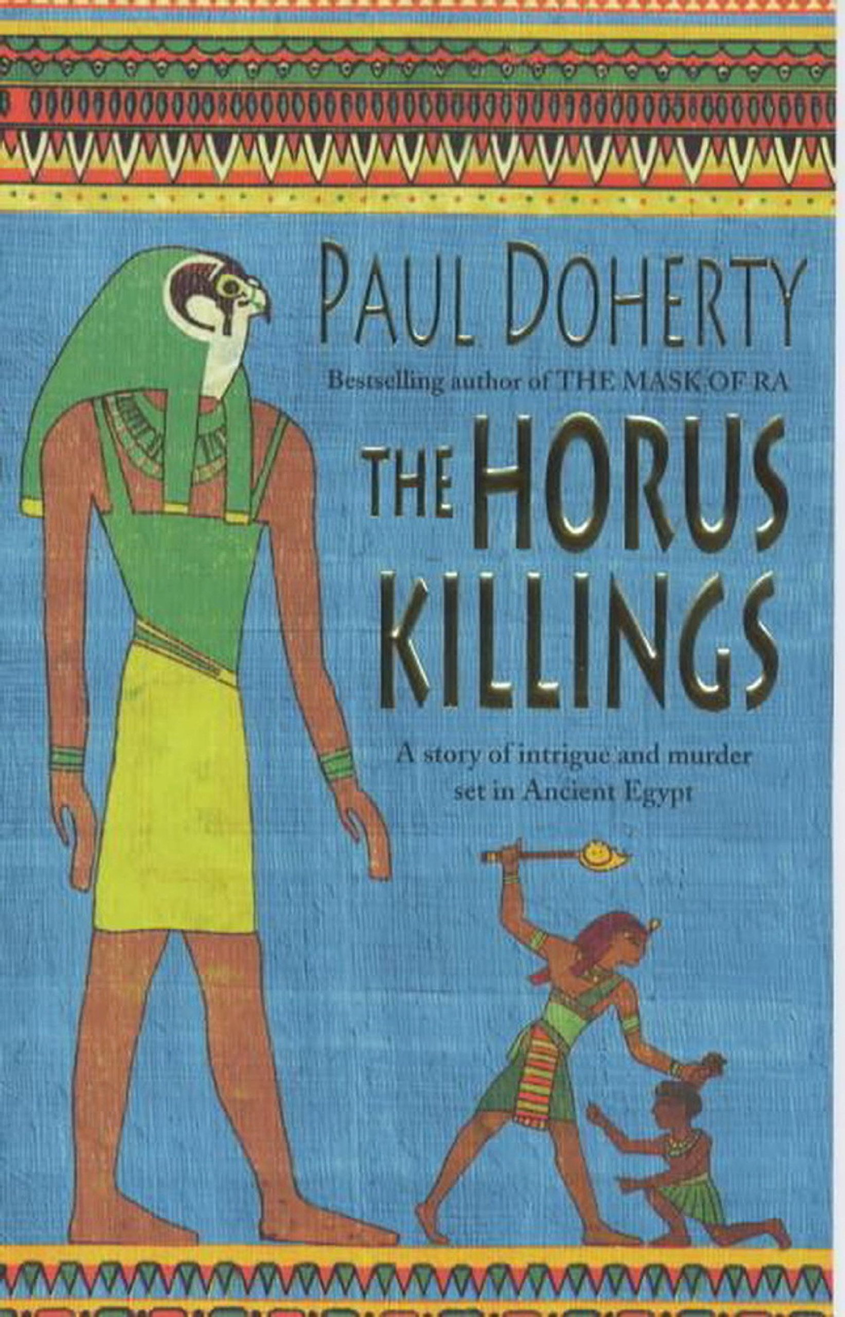 The Horus Killings (Amerotke Mysteries, Book 2): A captivating murder mystery from Ancient Egypt (Amerotke 2)