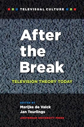 After the Break: Television Theory Today-Wow! eBook