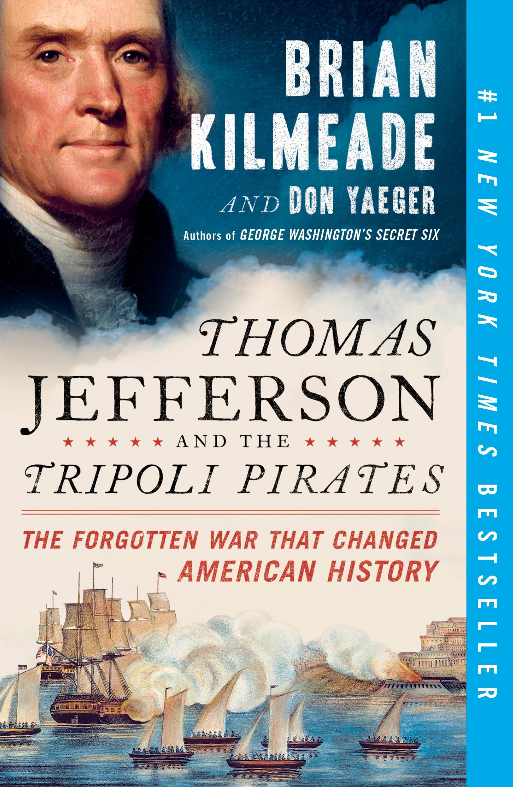 Thomas Jefferson And The Tripo: The Forgotten War That Changed American History