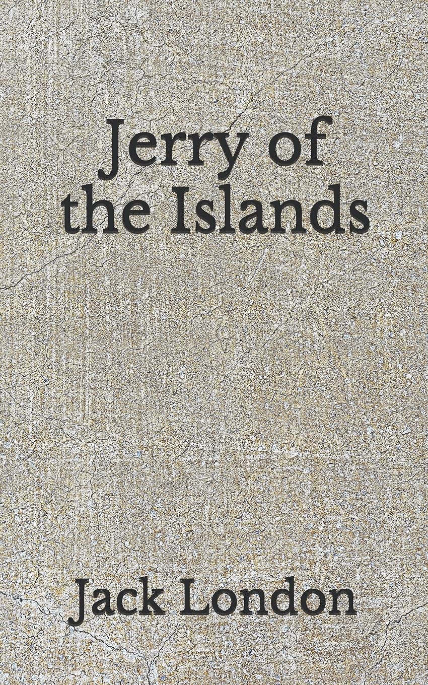 Jerry of the Islands: (Aberdeen Classics Collection)