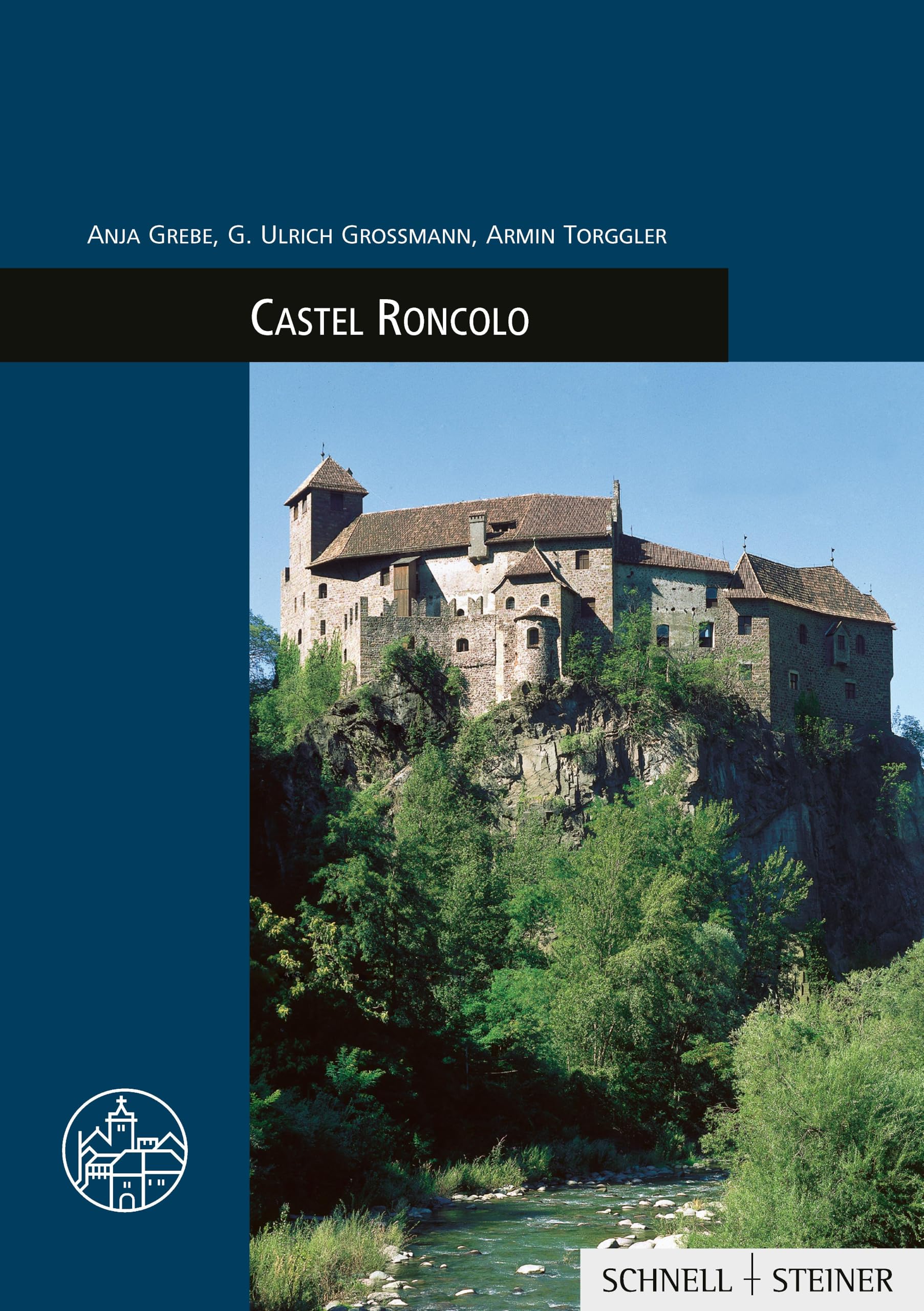 Schnell & Steiner Burg Runkelstein: Burgenführer Bd. 20 (Burgen, Schlösser Und Wehrbauten In Mitteleuropa)