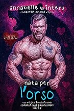 Nata per l’Orso (Curve per i Mutaforma: Romanzi Rosa Paranormali Vol. 2)