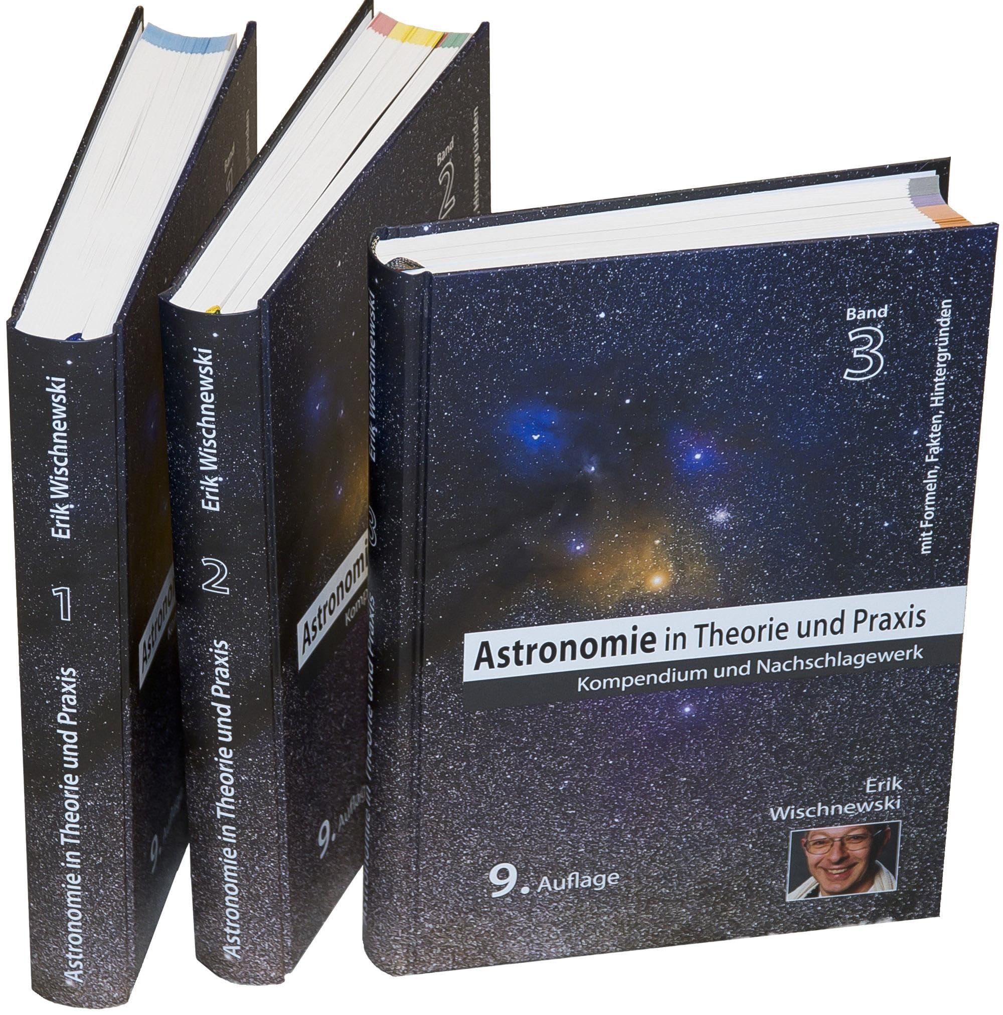 Astronomie in Theorie und Praxis: Kompendium & Nachschlagewerk (3 Bd.)