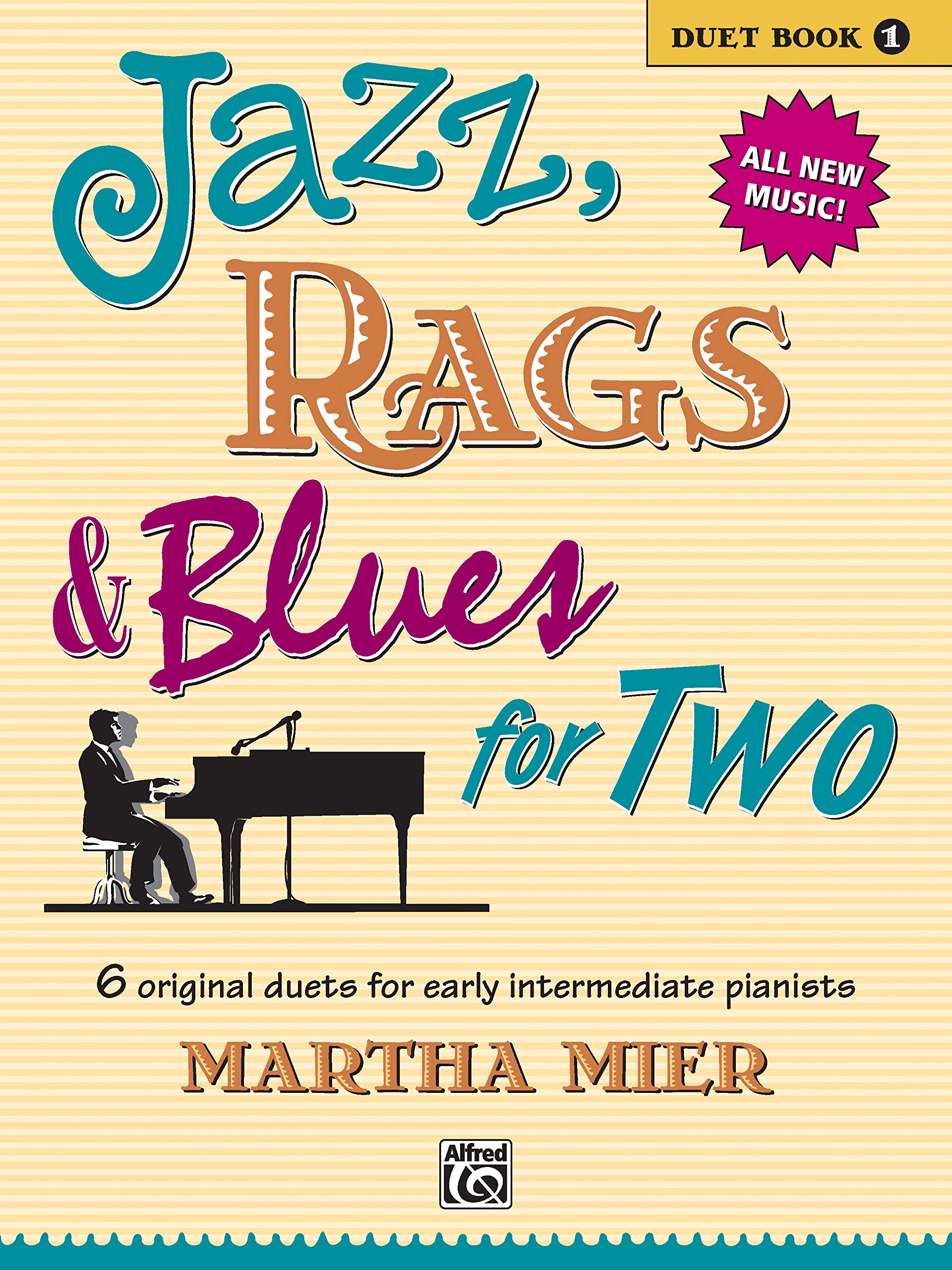 Jazz, Rags & Blues for Two: 6 Original Duets for Early Intermediate Pianists: 1