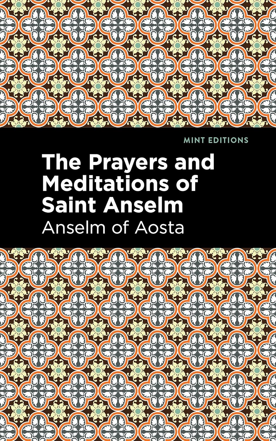 The Prayers and Meditations of St. Anslem (Mint Editions (Philosophical