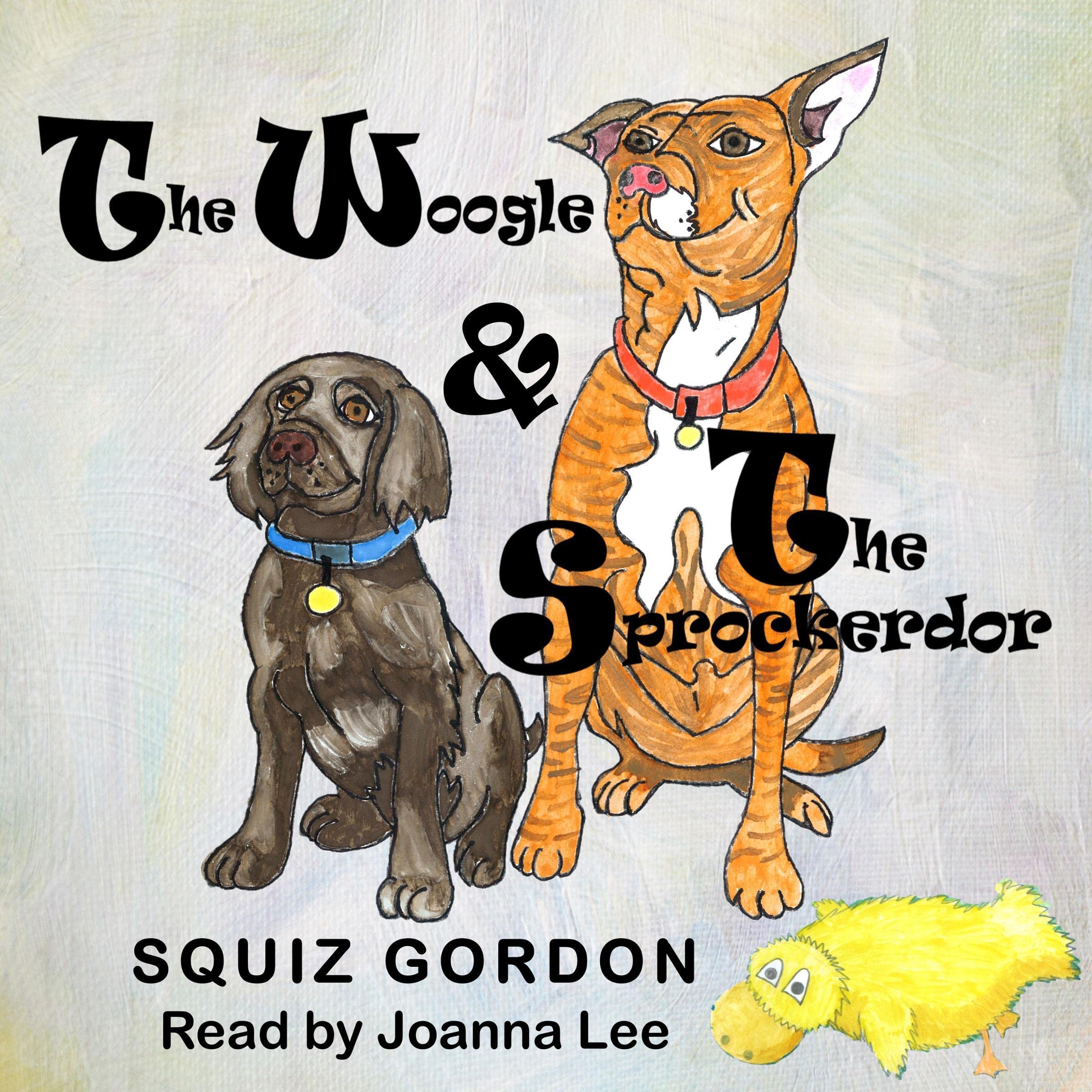 The Woogle & the Sprockerdor